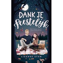 Dank je feestelijk Het leven heeft geen draaiboek Dutch Edition