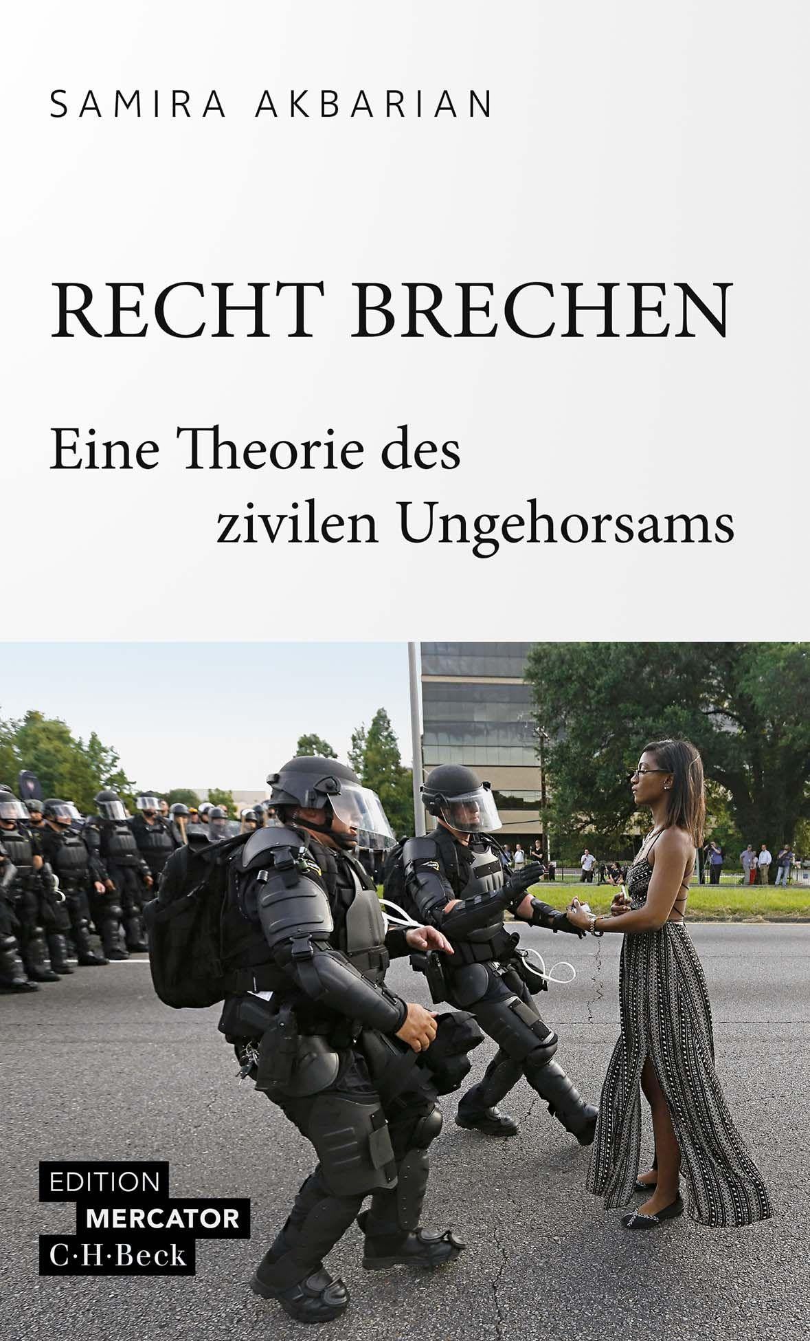Recht brechen: Eine Theorie des zivilen Ungehorsams