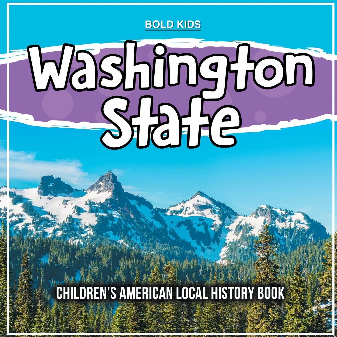 Washington State: Children's American Local History Book