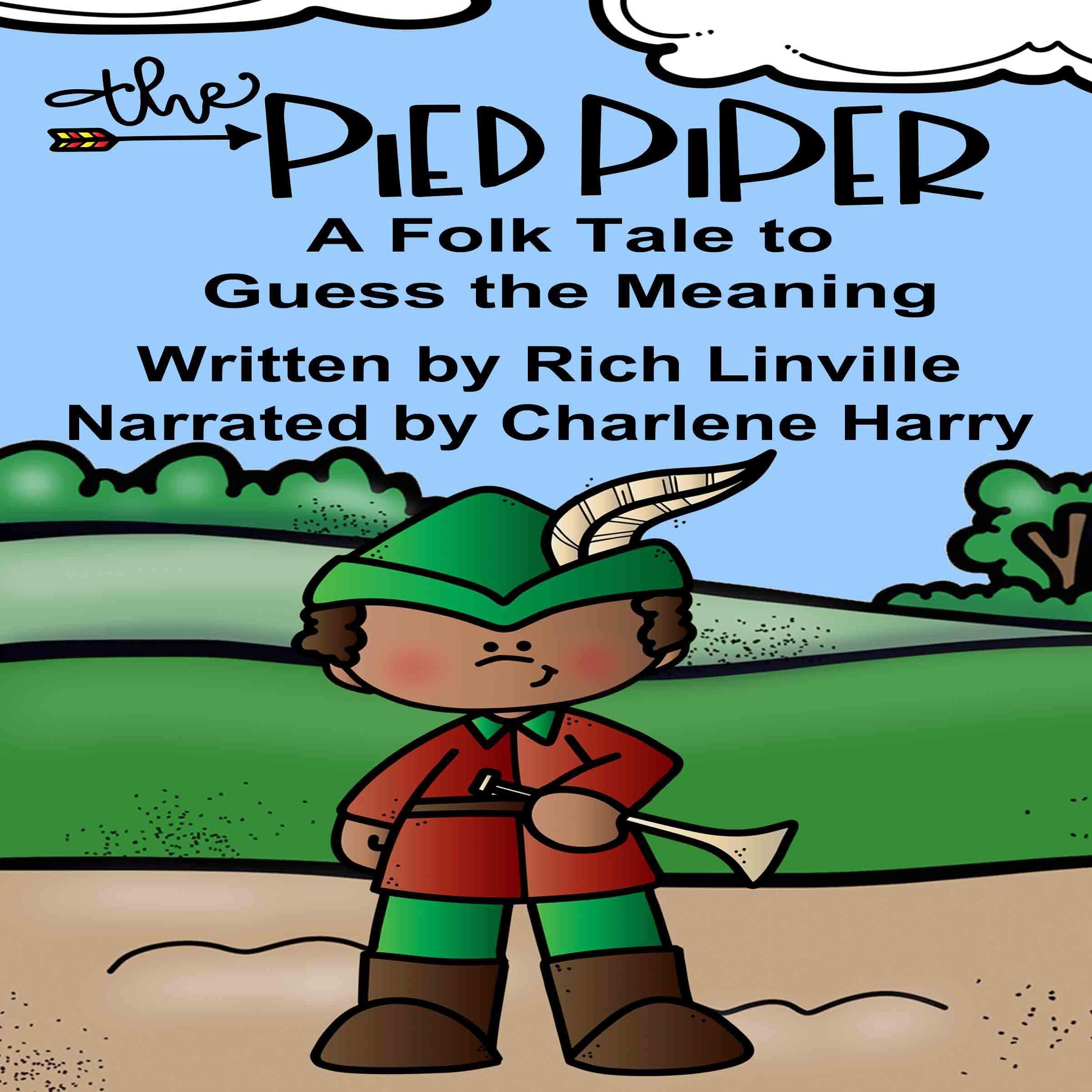 The Pied Piper a Folk Tale to Guess the Meaning