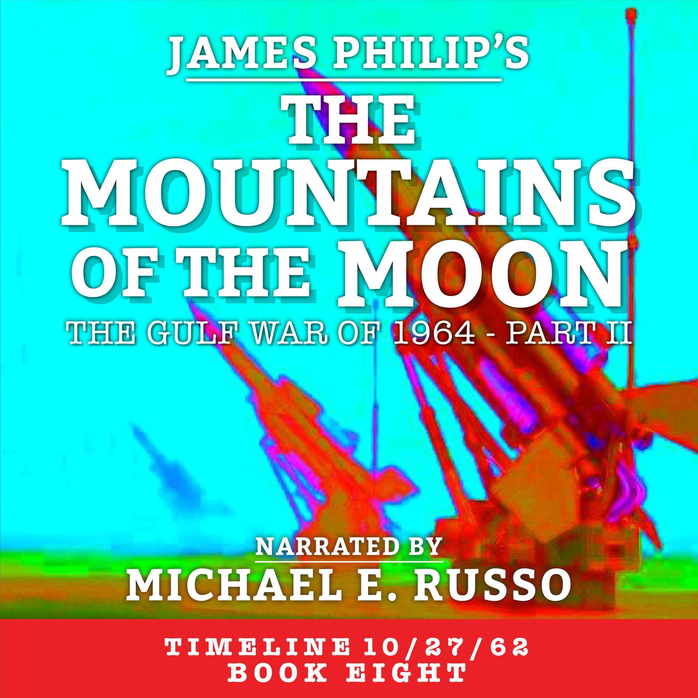 Cover art for The Mountains of the Moon: The Gulf War of 1964 - Part II