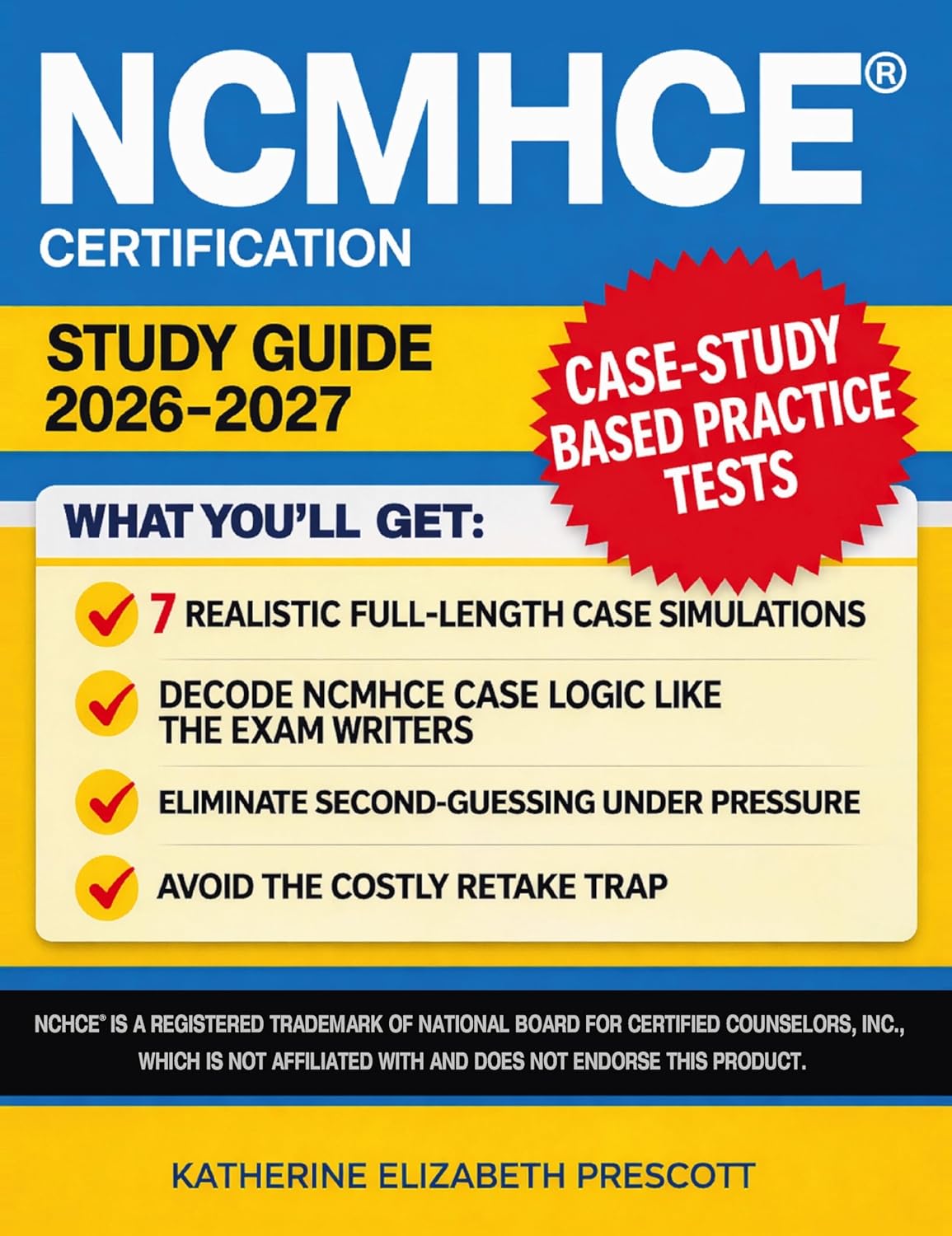 NCMHCE Study Guide Success Accelerator: Master Clinical Reasoning, Stop Second-Guessing & Disarm Costly Answer Traps | A Proven System for Busy Counselors to Walk Into the Exam Fully Prepared      Kindle Edition