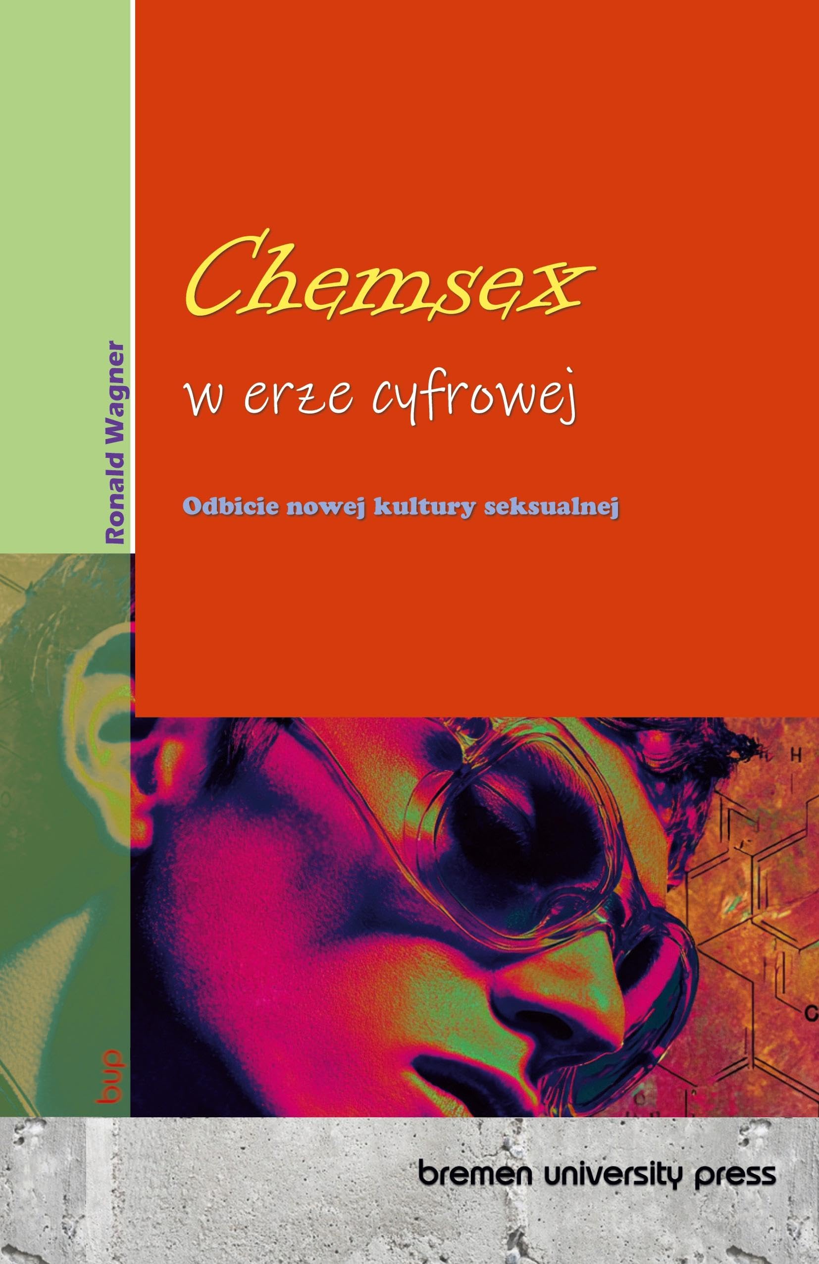 Chemsex w erze cyfrowej: Odbicie nowej kultury seksualnej
