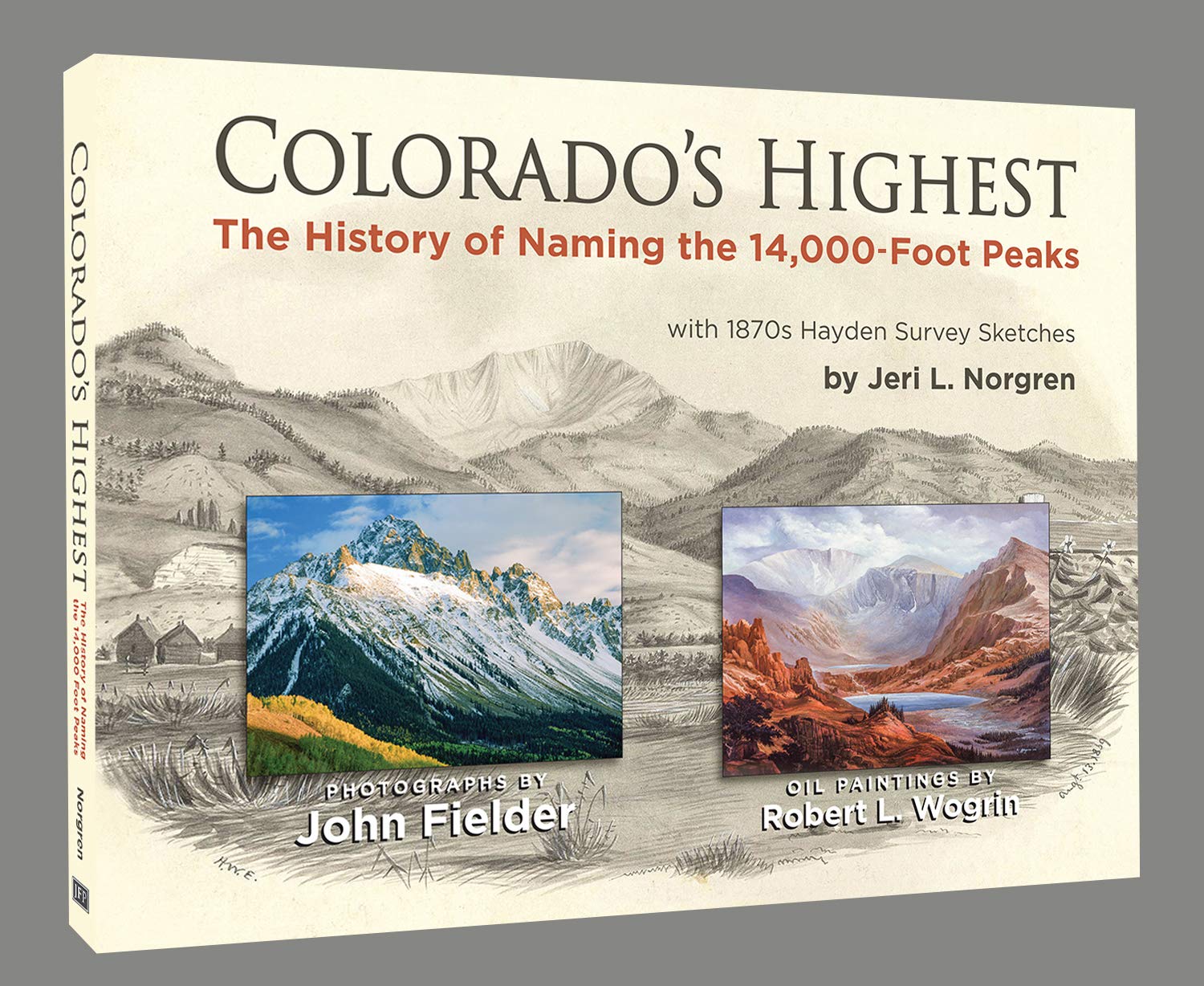 Buy Colorado's Highest The History of Naming the 14,000Foot Peaks