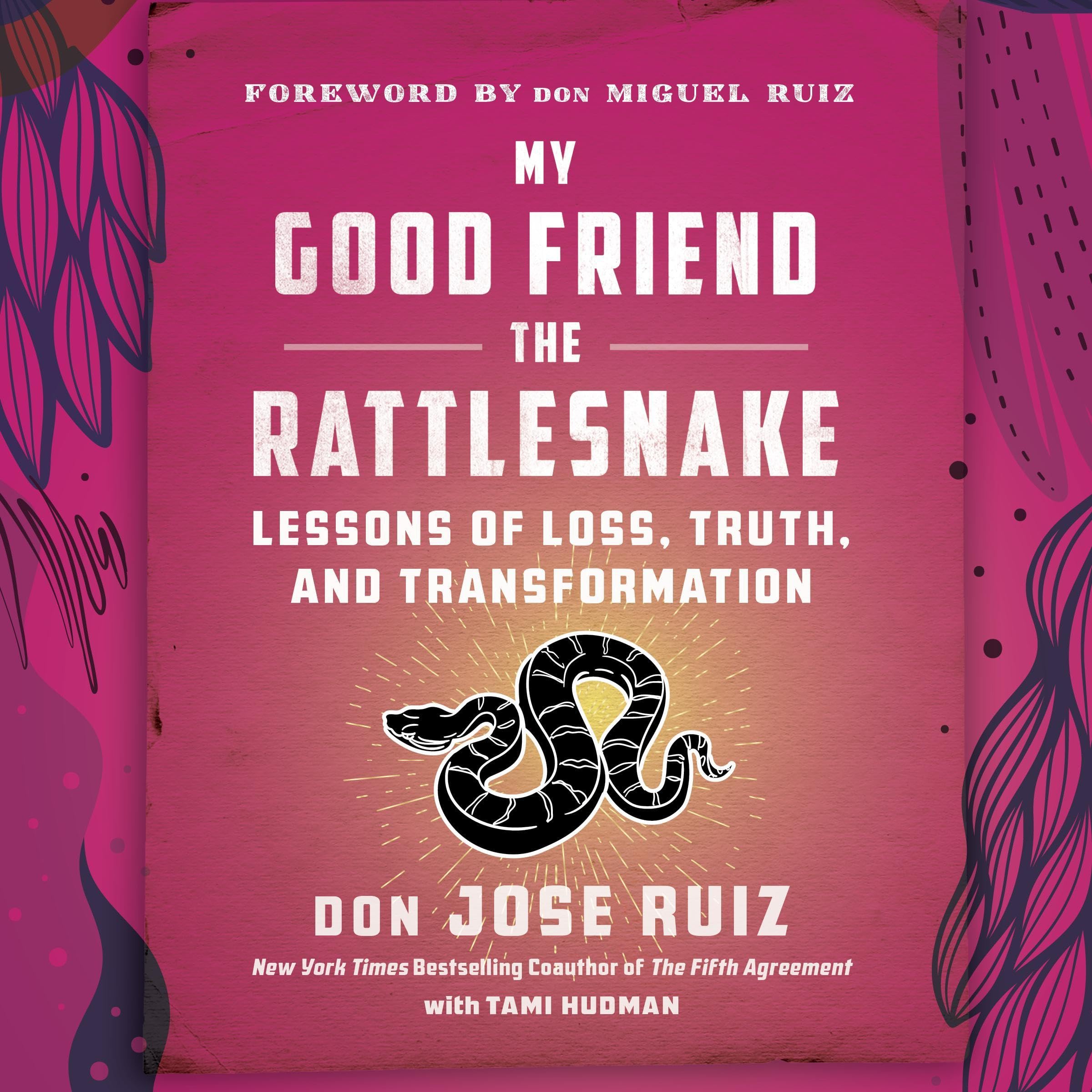 My Good Friend the Rattlesnake (Expanded Edition)