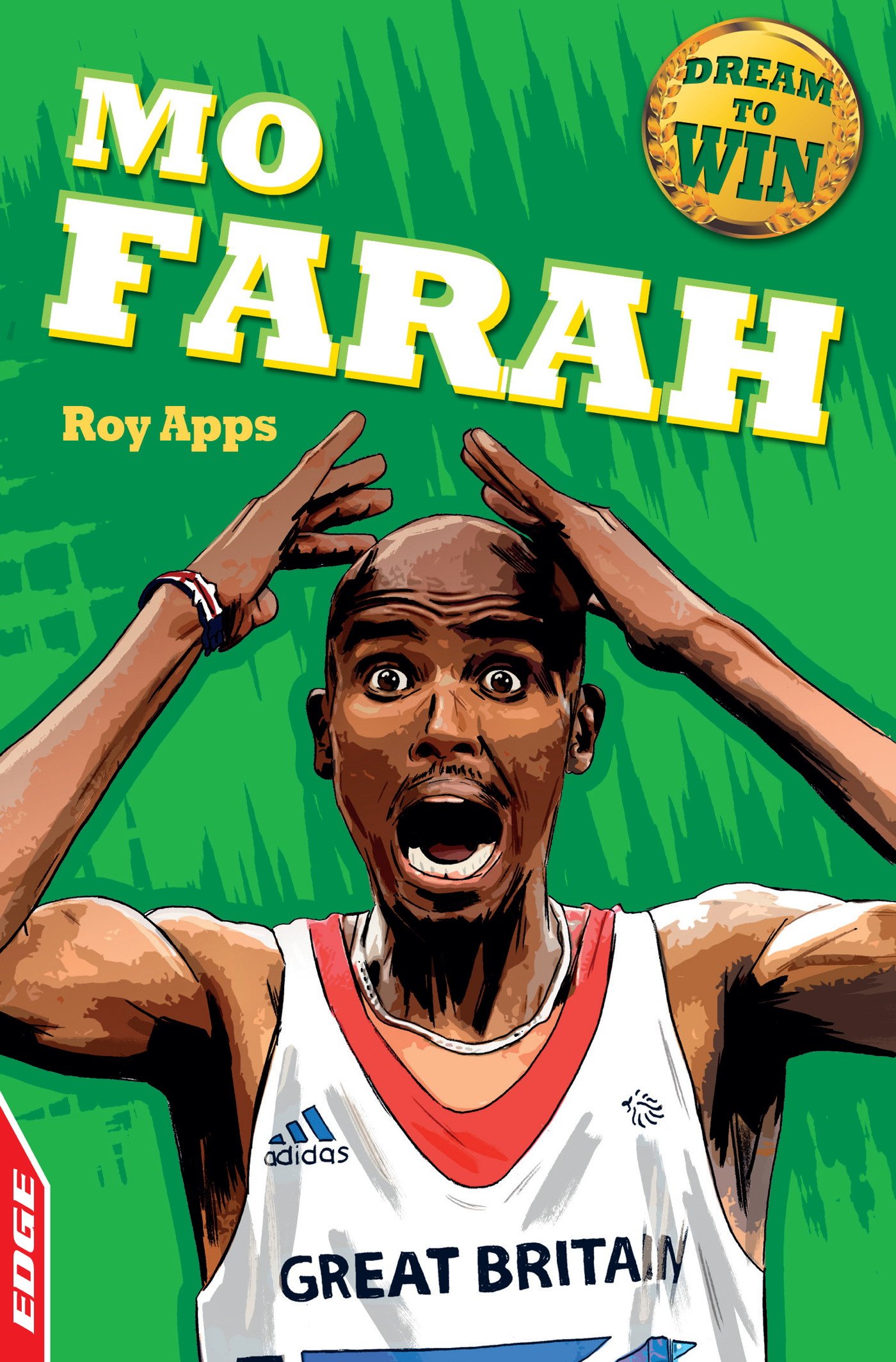 Mo Farah (EDGE: Dream to Win Book 14)