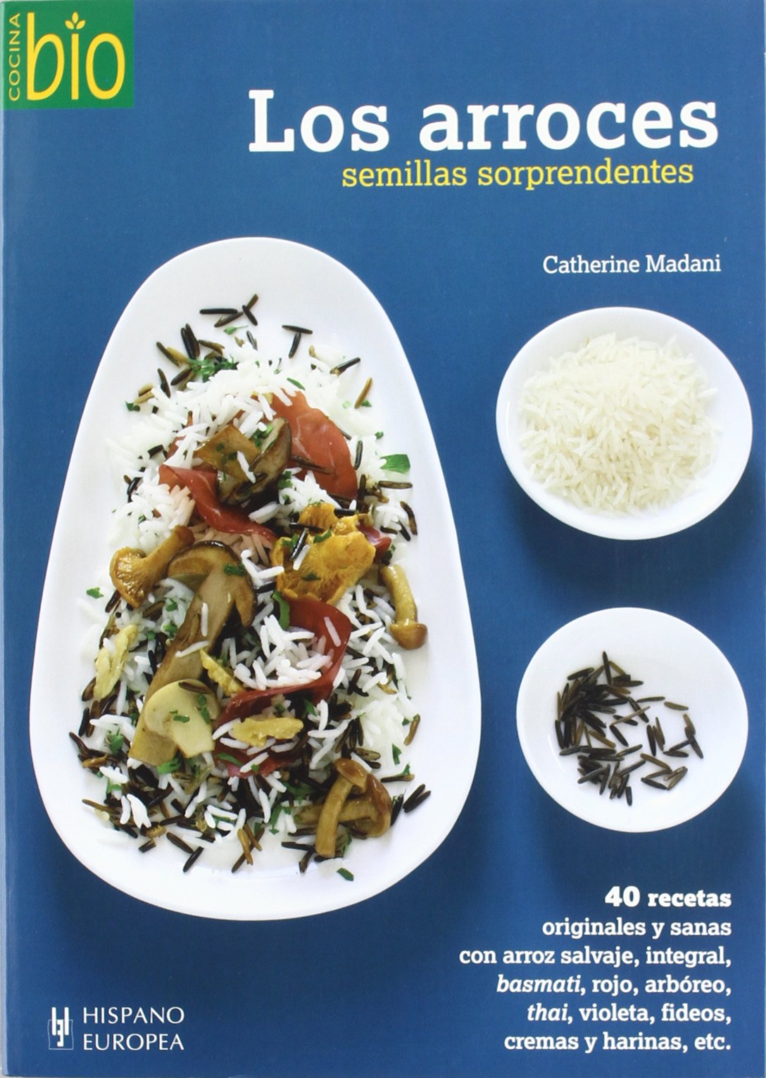Los arroces / The Rice: Semillas sorprendentes / Amazing Seeds