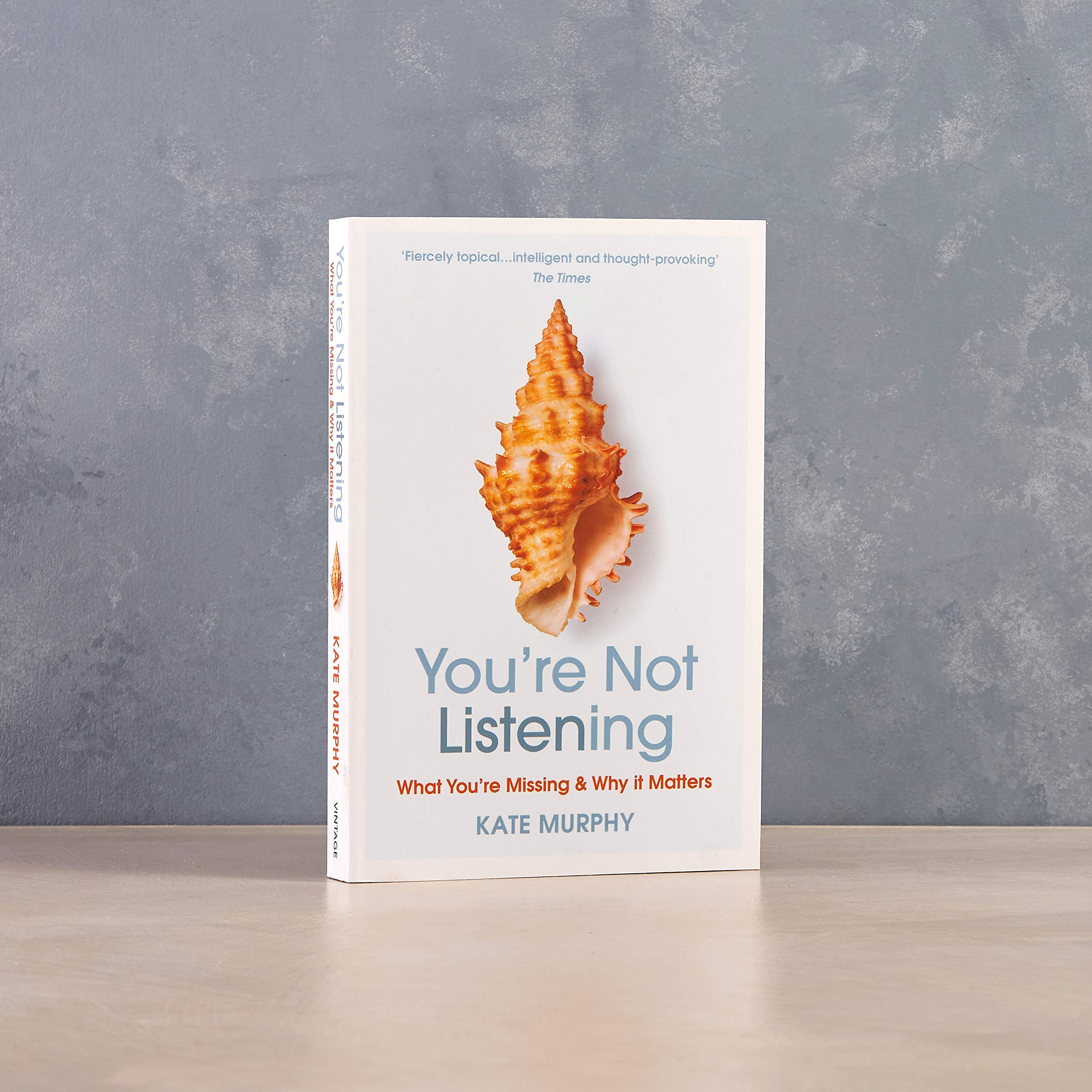 You’re Not Listening: What You’re Missing and Why It Matters 1