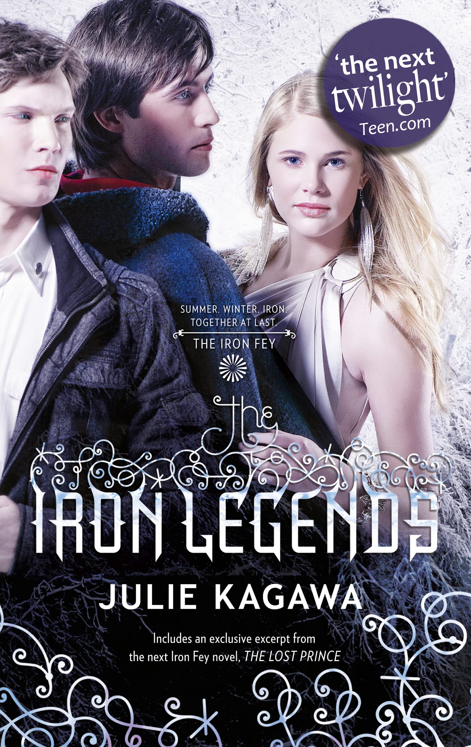 THE IRON LEGENDS: Winter's Passage (The Iron Fey) / Iron's Prophecy (The Iron Fey) / Summer's Crossing (The Iron Fey)