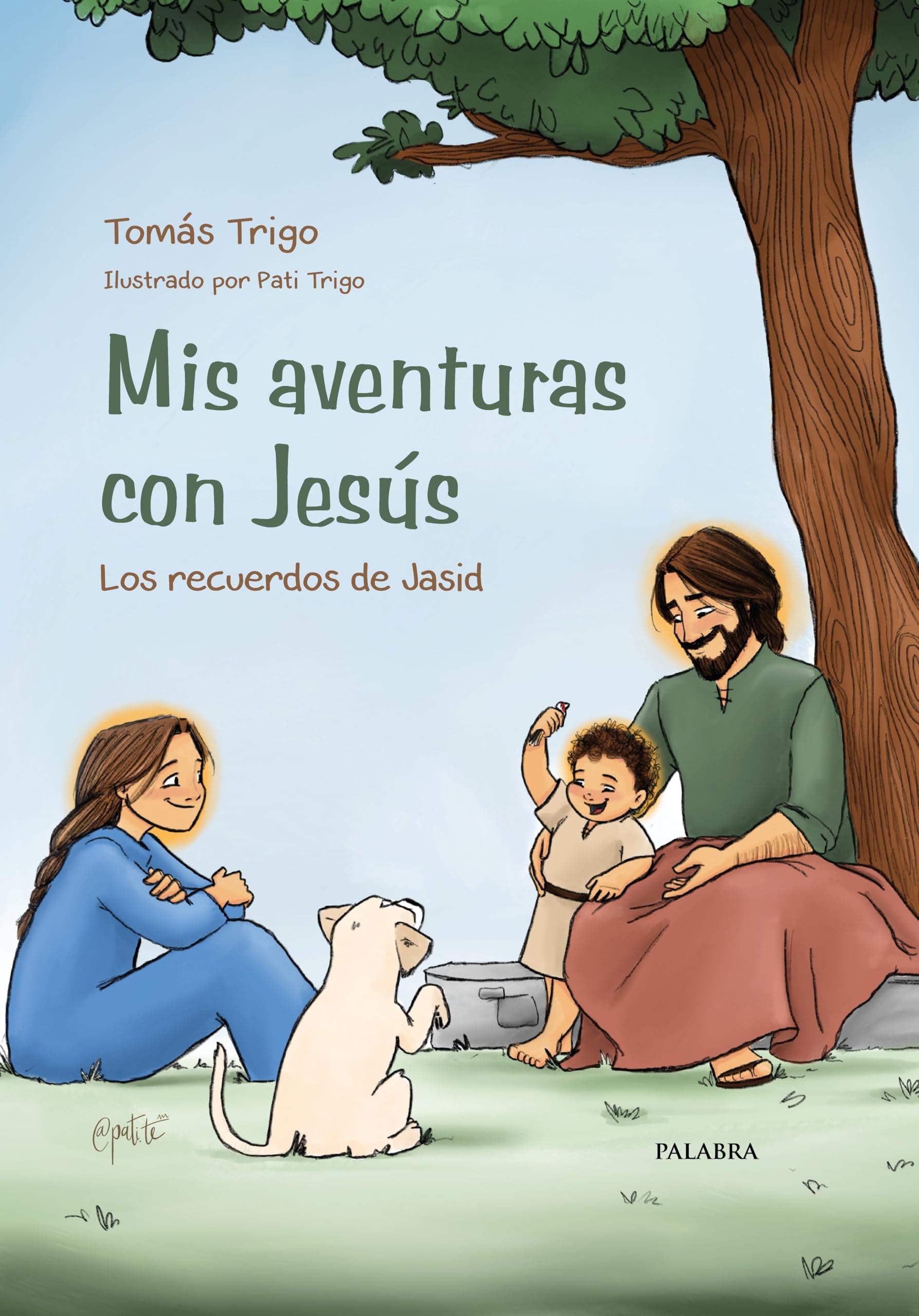 Mis aventuras con Jesús: Los recuerdos de Jasid (Libros Ilustrados)