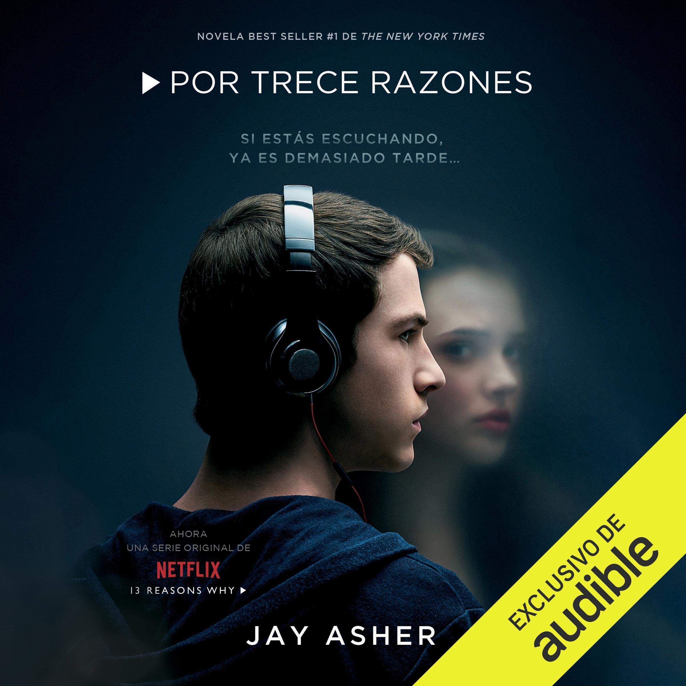 Por Trece Razones (Narración en Castellano) [Thirteen Reasons Why (Narration in Spanish)]