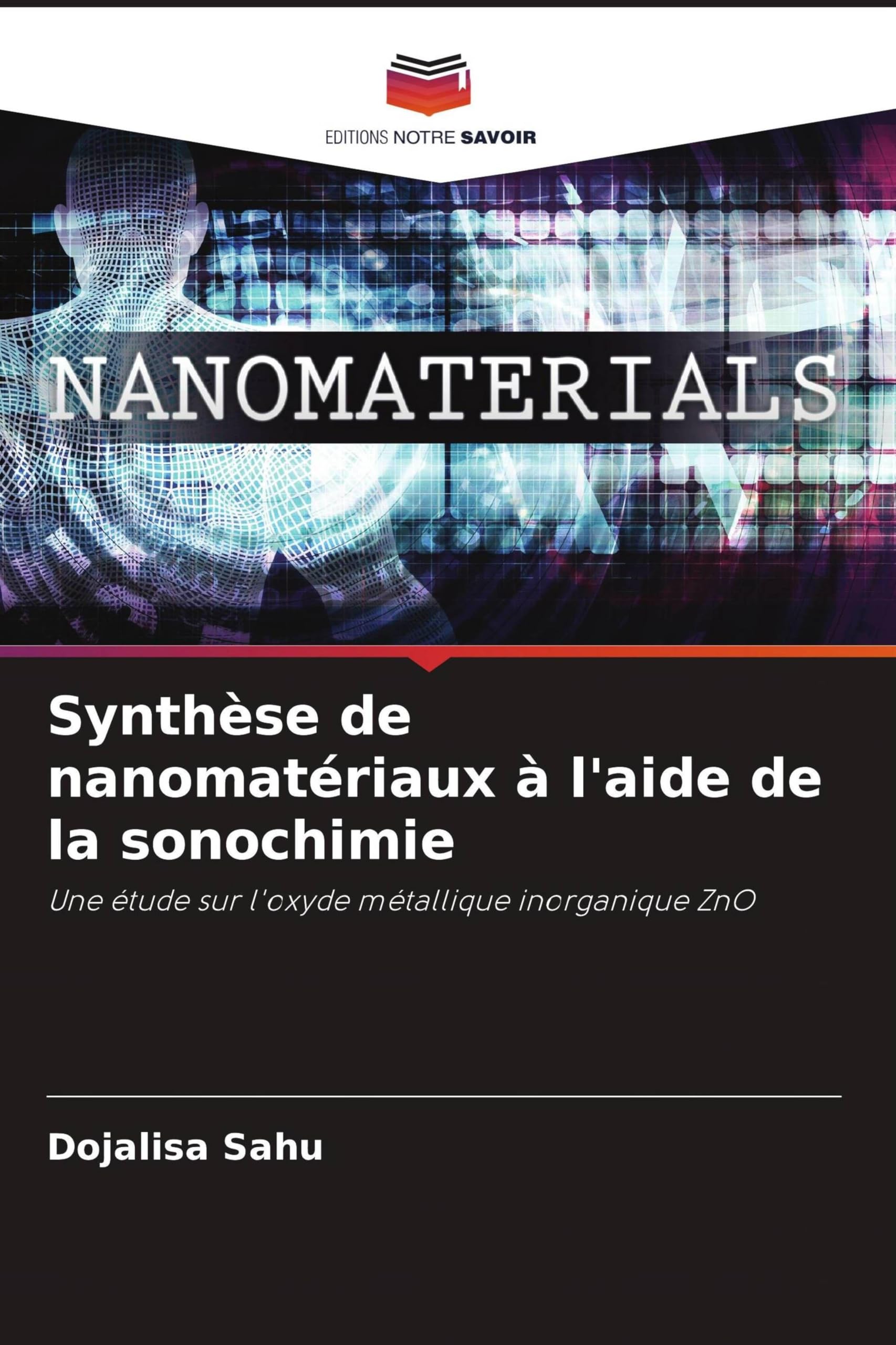 Synthèse de nanomatériaux à l'aide de la sonochimie: Une étude sur l'oxyde métallique inorganique ZnO