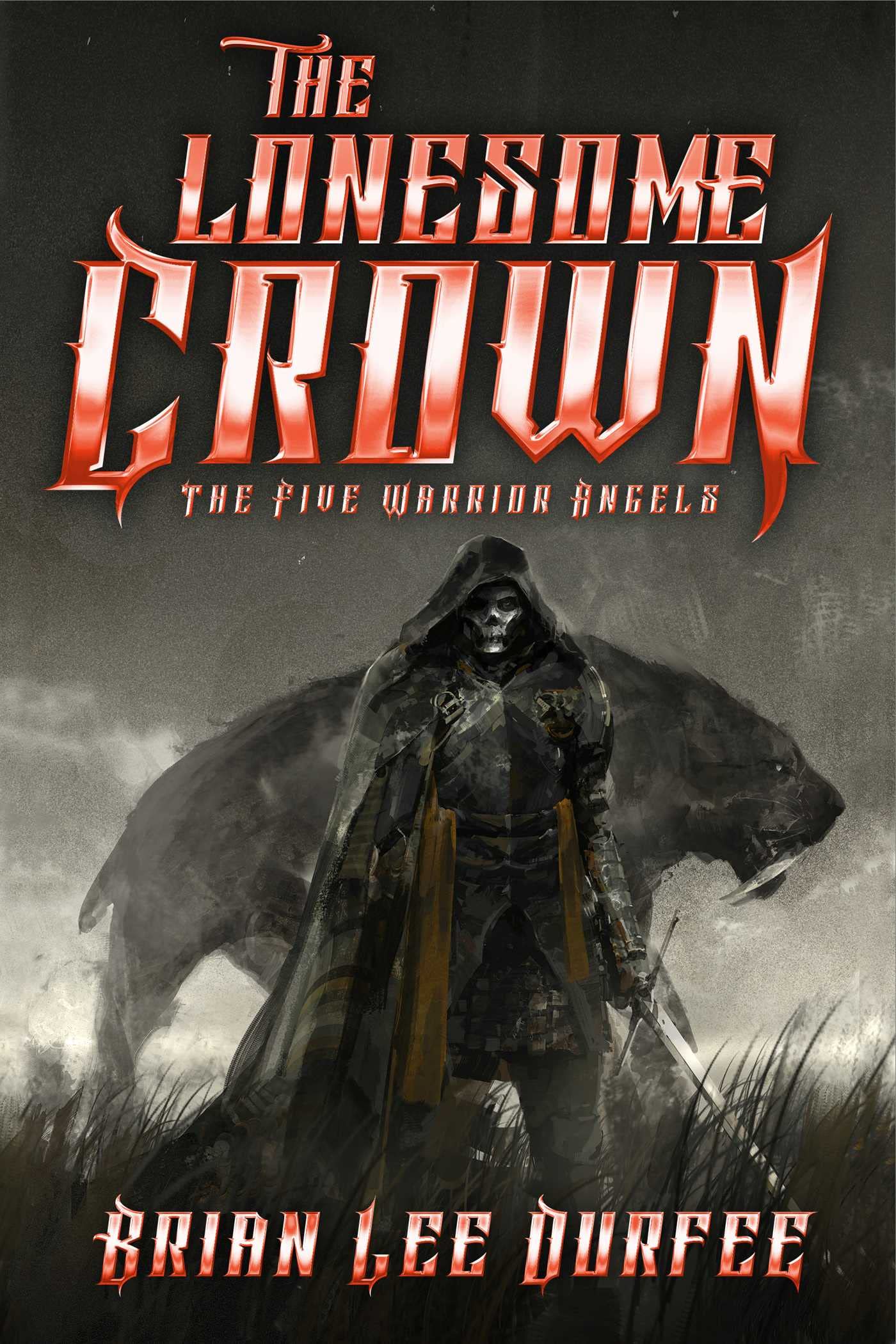 The Lonesome Crown: Five Warrior Angels, Book 3