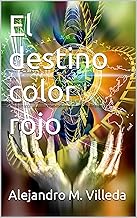 El destino color rojo