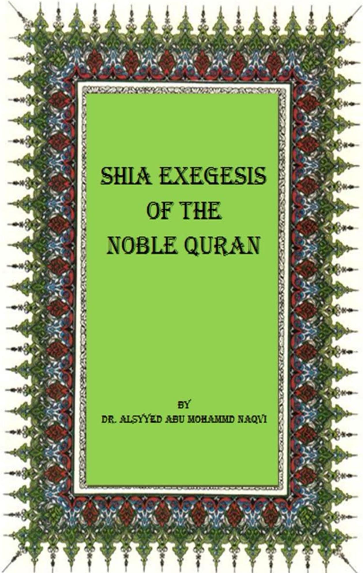 Shia Exegesis of the Noble Quran