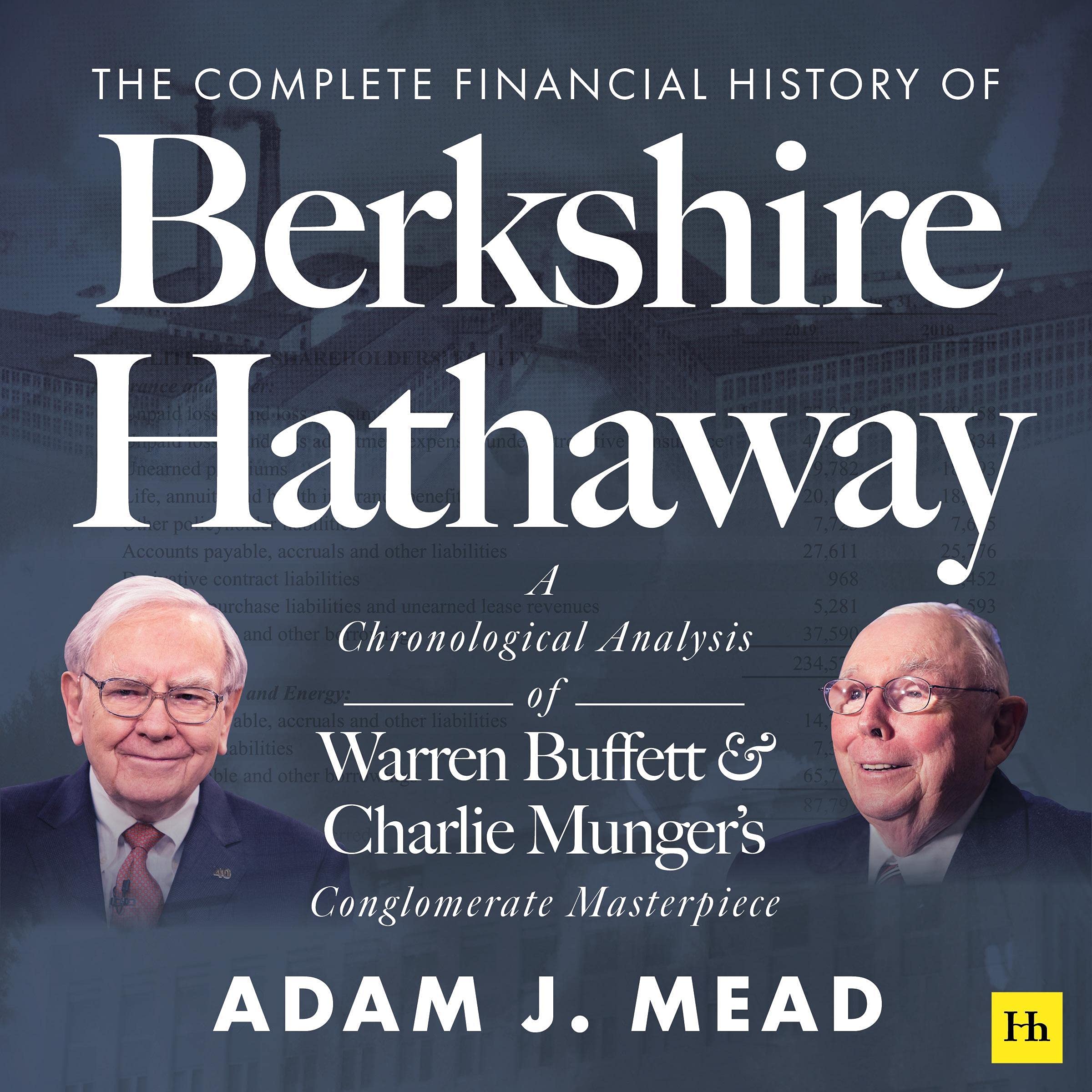 The Complete Financial History of Berkshire Hathaway
