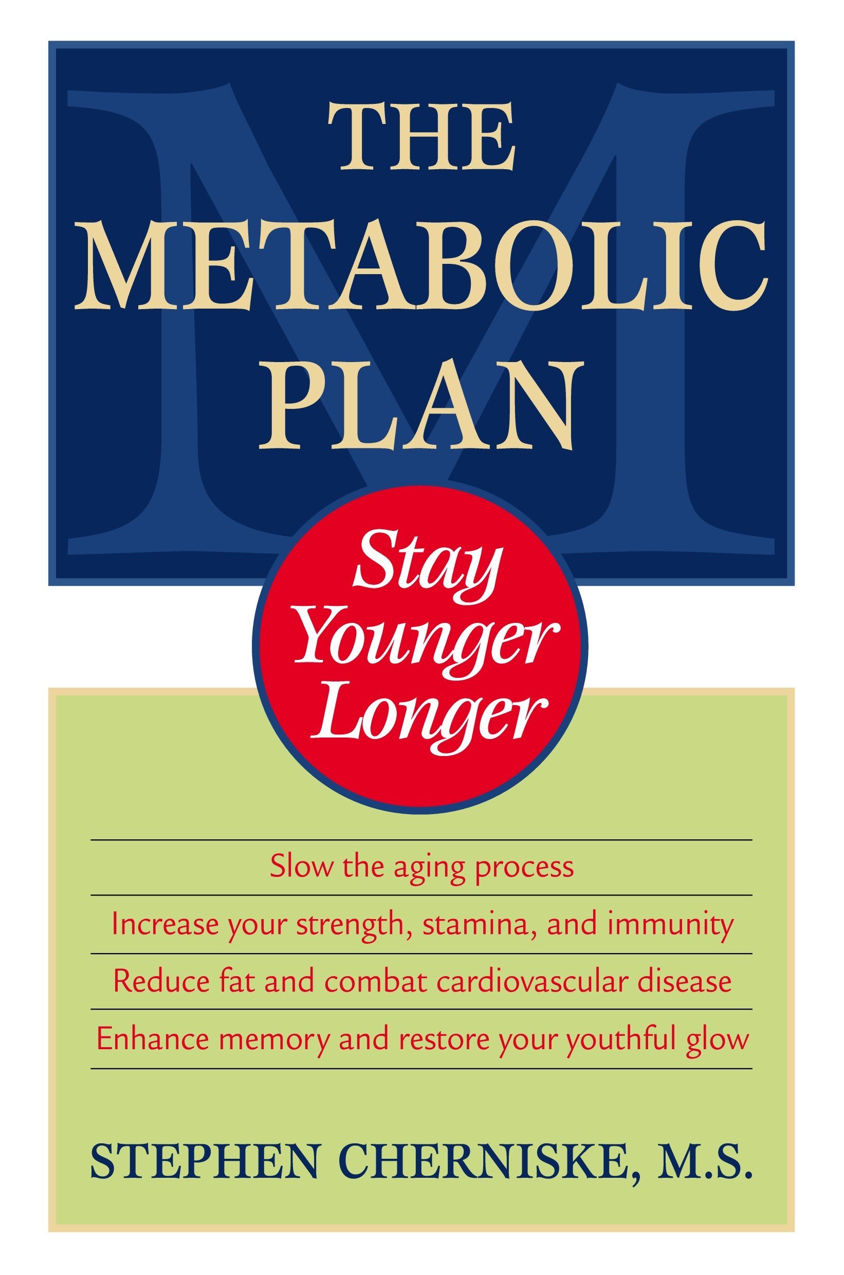 The Metabolic Plan: Stay Younger Longer