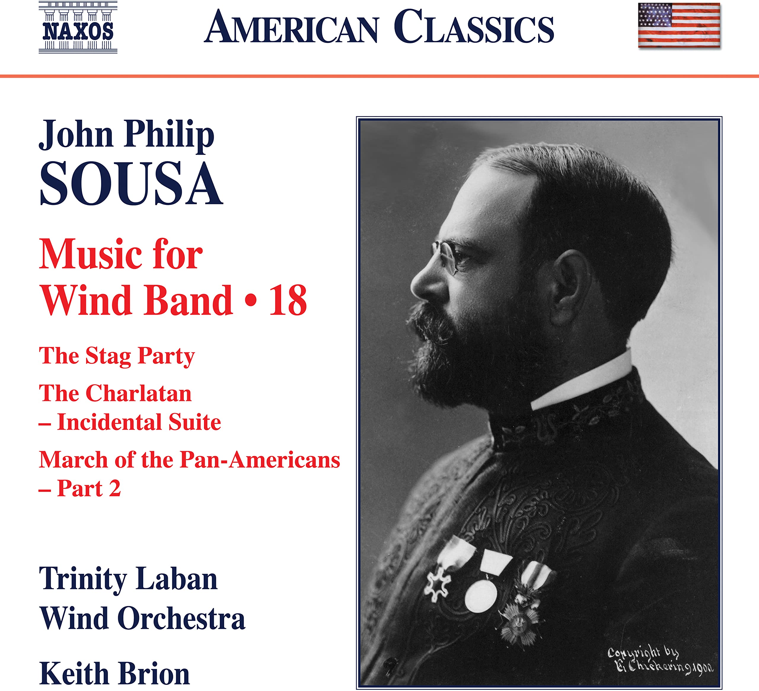 John Phillip Sousa: Music for Wind Band Vol. 18 - The Stag Party, The Charlatan Incidental Suite, March of the Pan-Ameri