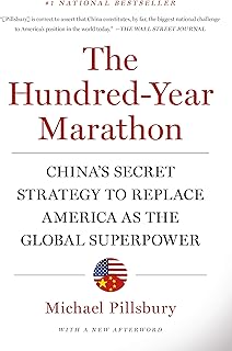 The Hundred-Year Marathon: China's Secret Strategy to Replace America as the Global Superpower (English Edition)   The Hundred-Year Marathon: China's Secret Strategy to Replace America as the Global Superpower (English Edition)