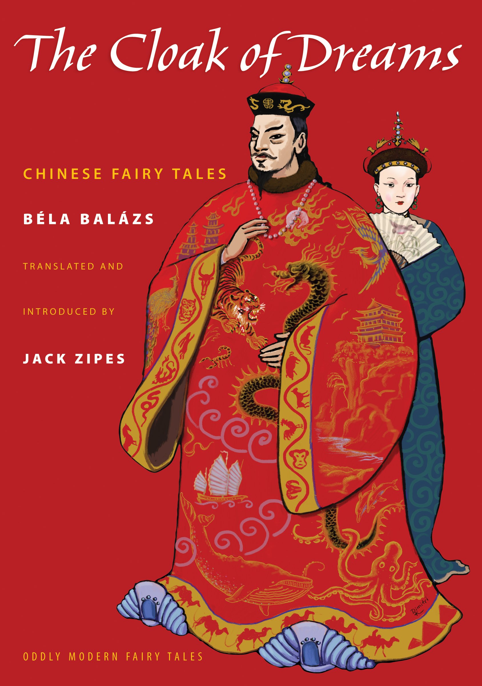 Cover of The Cloak of Dreams: Chinese Fairy Tales