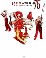 ジョー・ザヴィヌル&ウェザー・アップデイト [DVD] Amazon.co.jp: 75~ラスト・バースデイ・ライヴ! [DVD] : ジョー