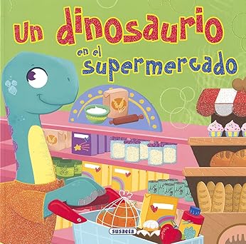 Un dinosaurio en el supermercado (Clásicos para niños)