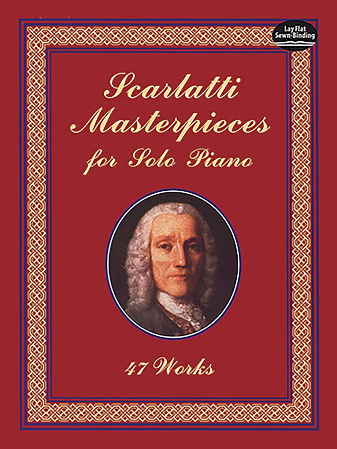 Scarlatti Masterpieces for Solo Piano: 47 Works (Dover Classical Piano Music)