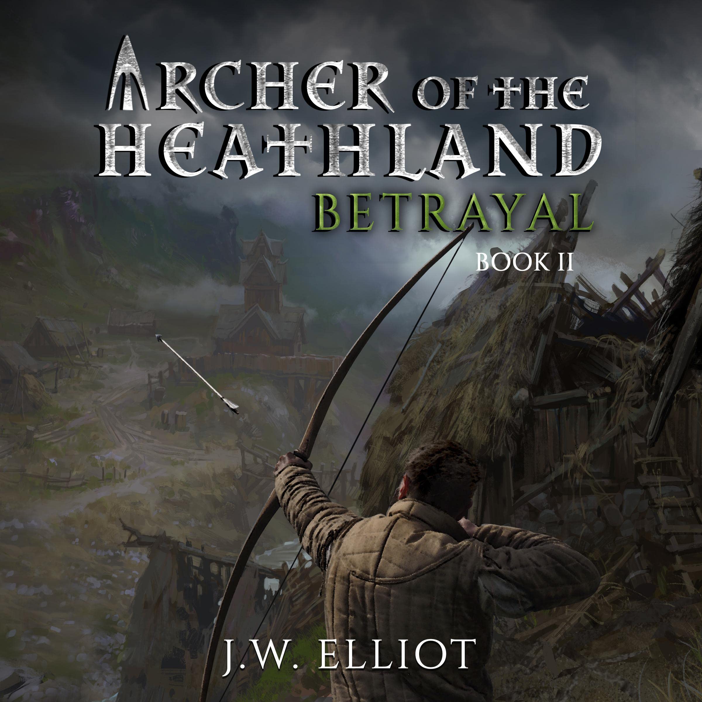 Cover art for Betrayal: Archer of the Heathland, Book 2