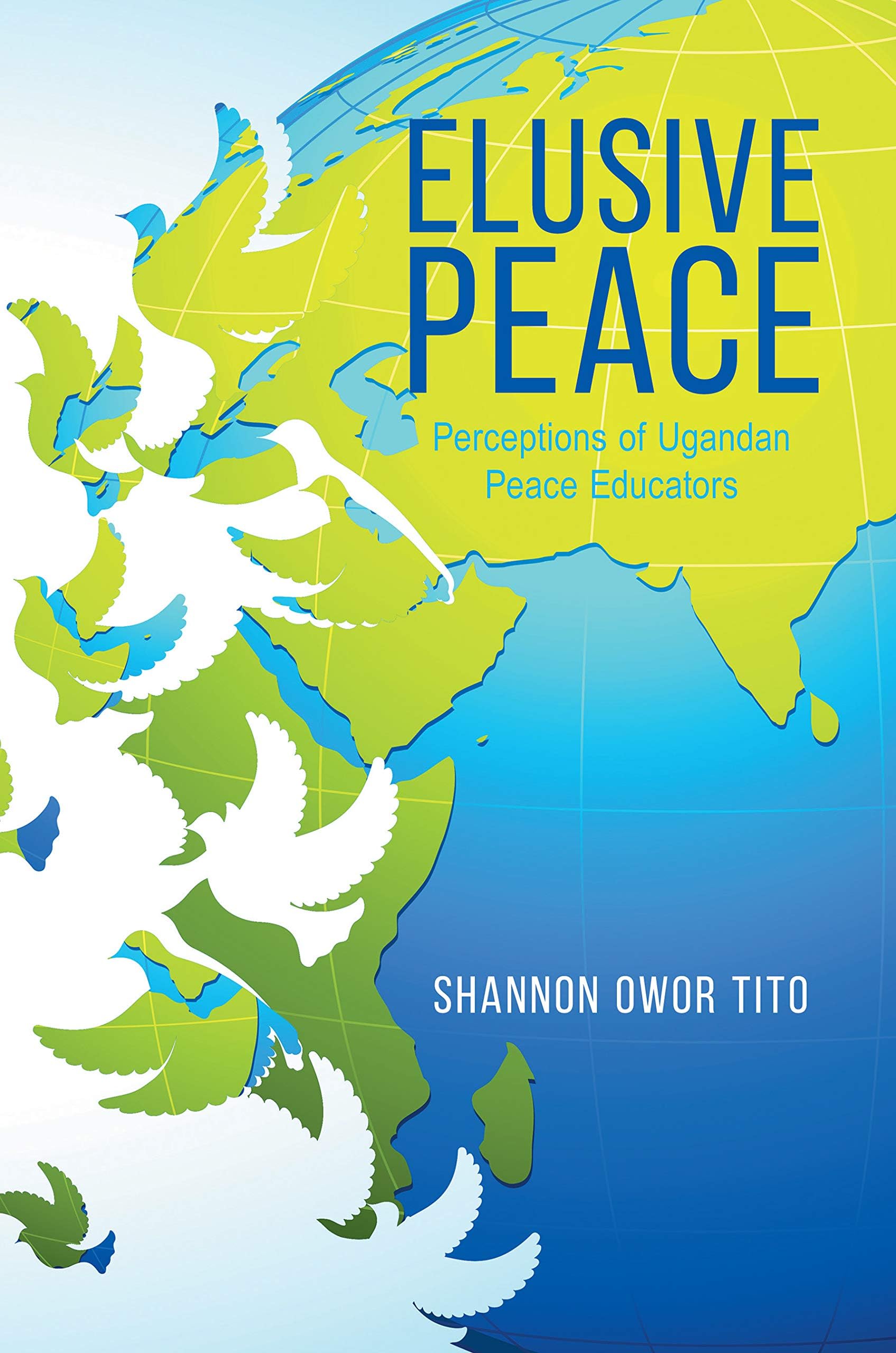 Elusive Peace: Perceptions of Ugandan Peace Educators