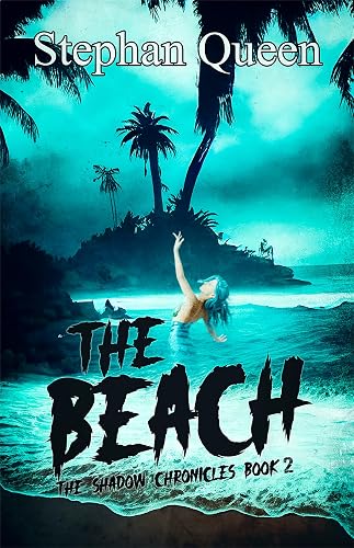 The Beach: The Shadow Chronices Book 2 (The Shadow Chronicles)