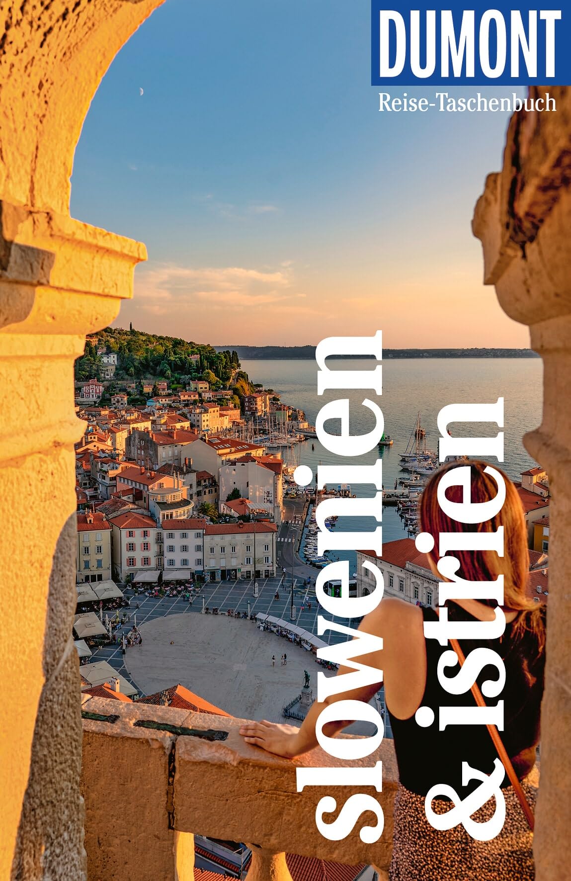 DUMONT Reise-Taschenbuch Reiseführer Slowenien & Istrien: Reiseführer plus Reisekarte. Mit individuellen Autorentipps und vielen Touren.