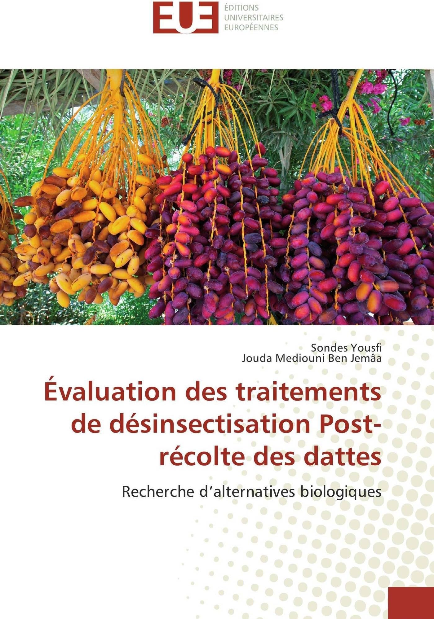 Évaluation des traitements de désinsectisation Post-récolte des dattes: Recherche d’alternatives biologiques (Omn.Univ.Europ.)