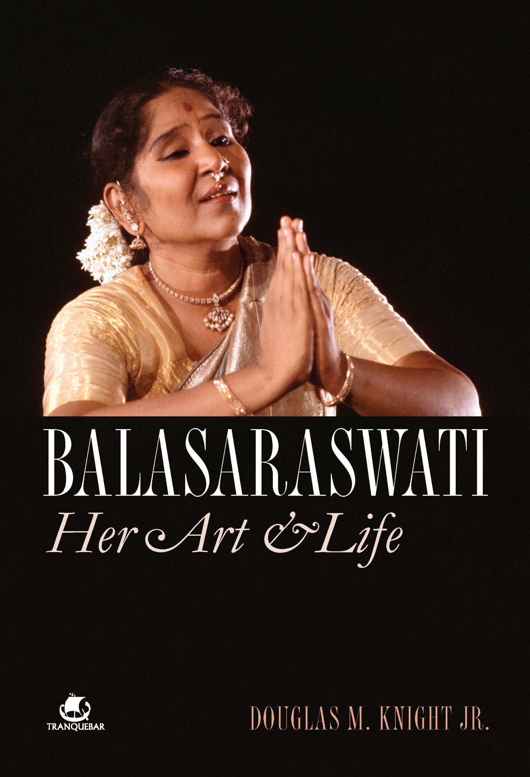 BALASARASWATI:HER ART and LIFE