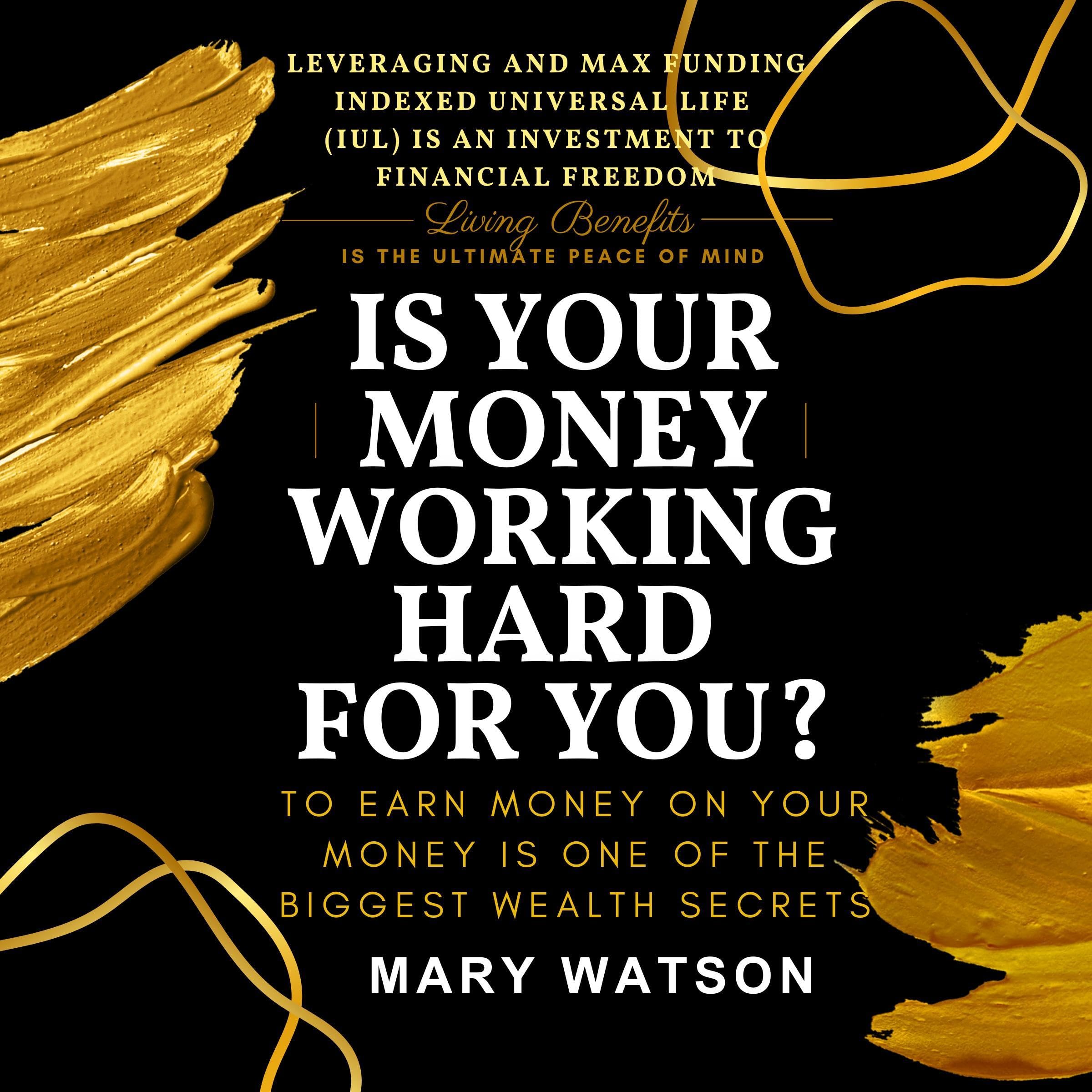 Cover art for Is Your Money Working Hard for You?