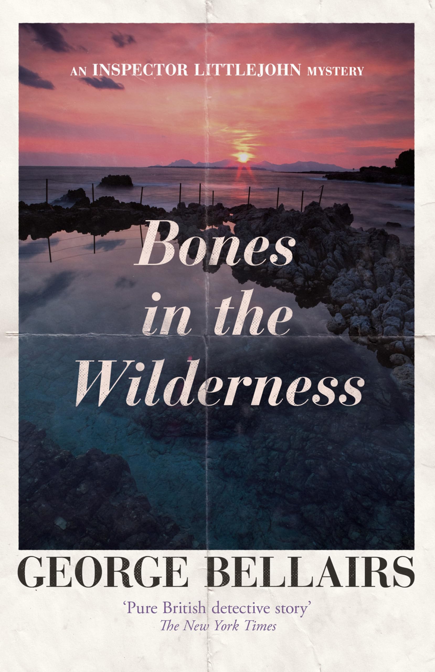 Bones in the Wilderness: Volume 30 (The Inspector Littlejohn Mysteries)