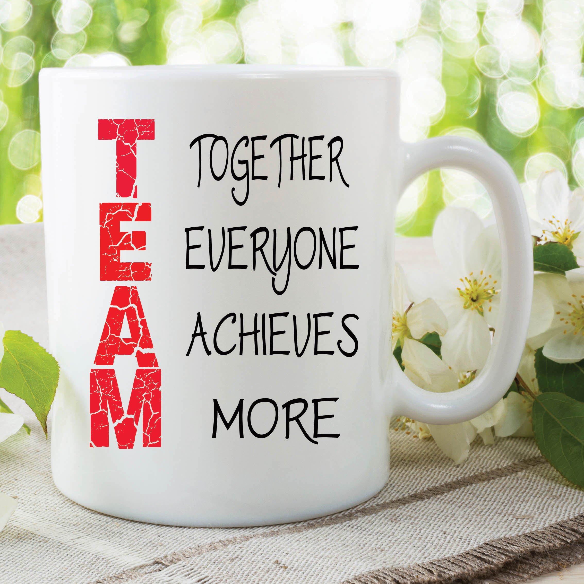 Peachy Antics White Team Mug Together Everyone Achieves More Work Mugs Office Motivational Wsdmug507