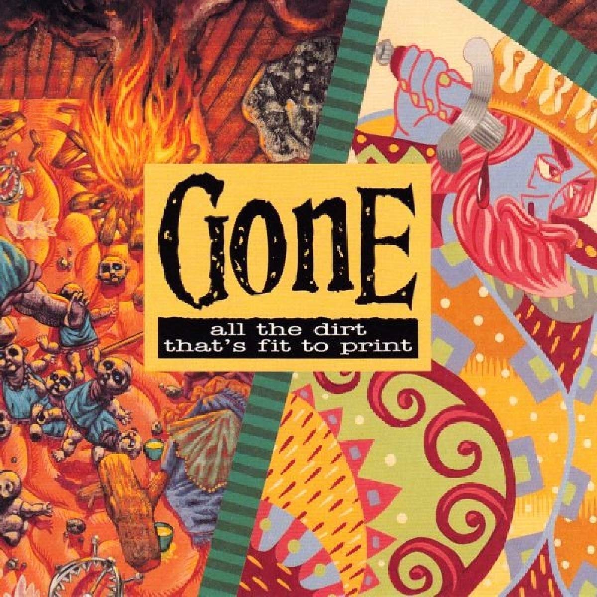 Gone All The Dirt That's Fit To Print [VINYL]