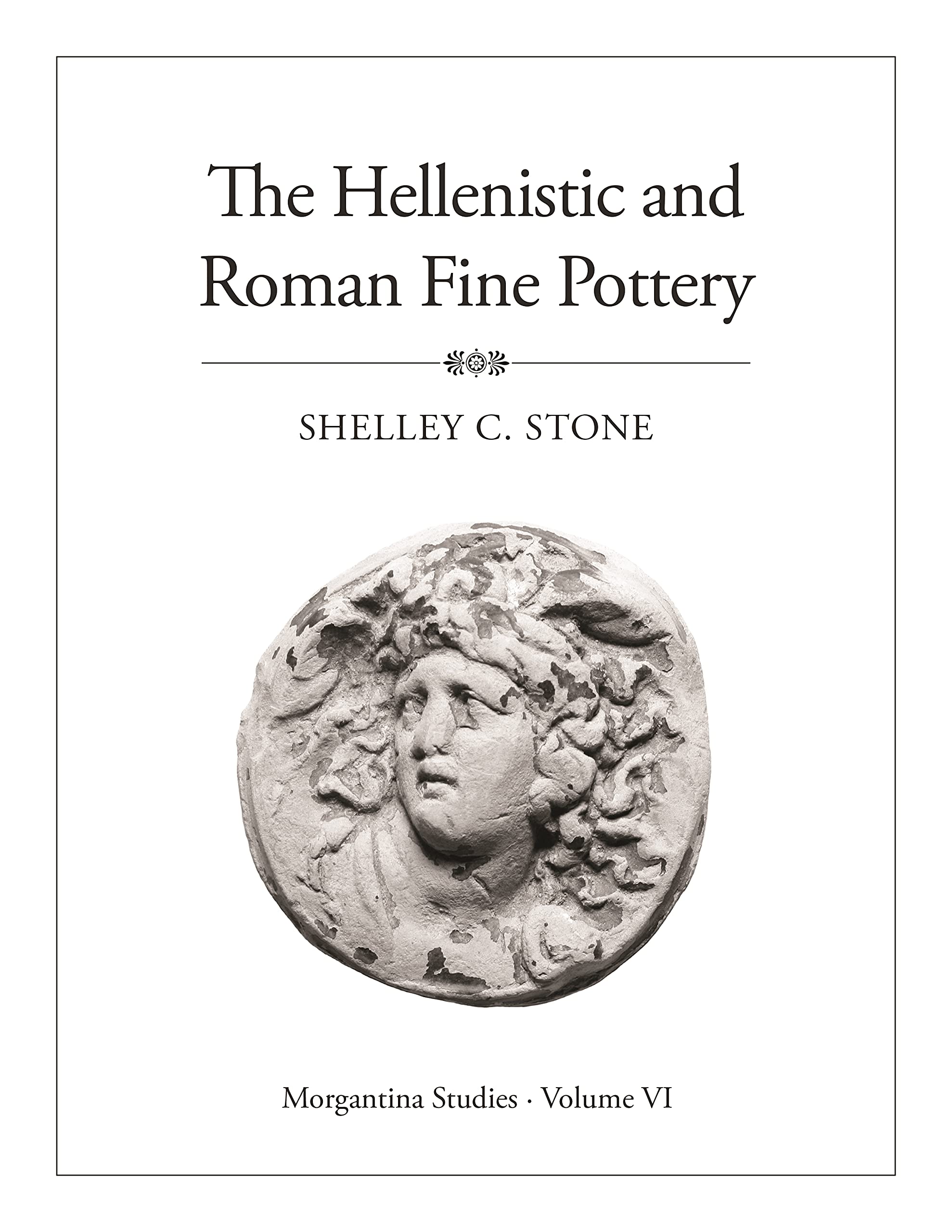 Morgantina Studies VI Hellenistic Roman Fine Pottery Princeton Book