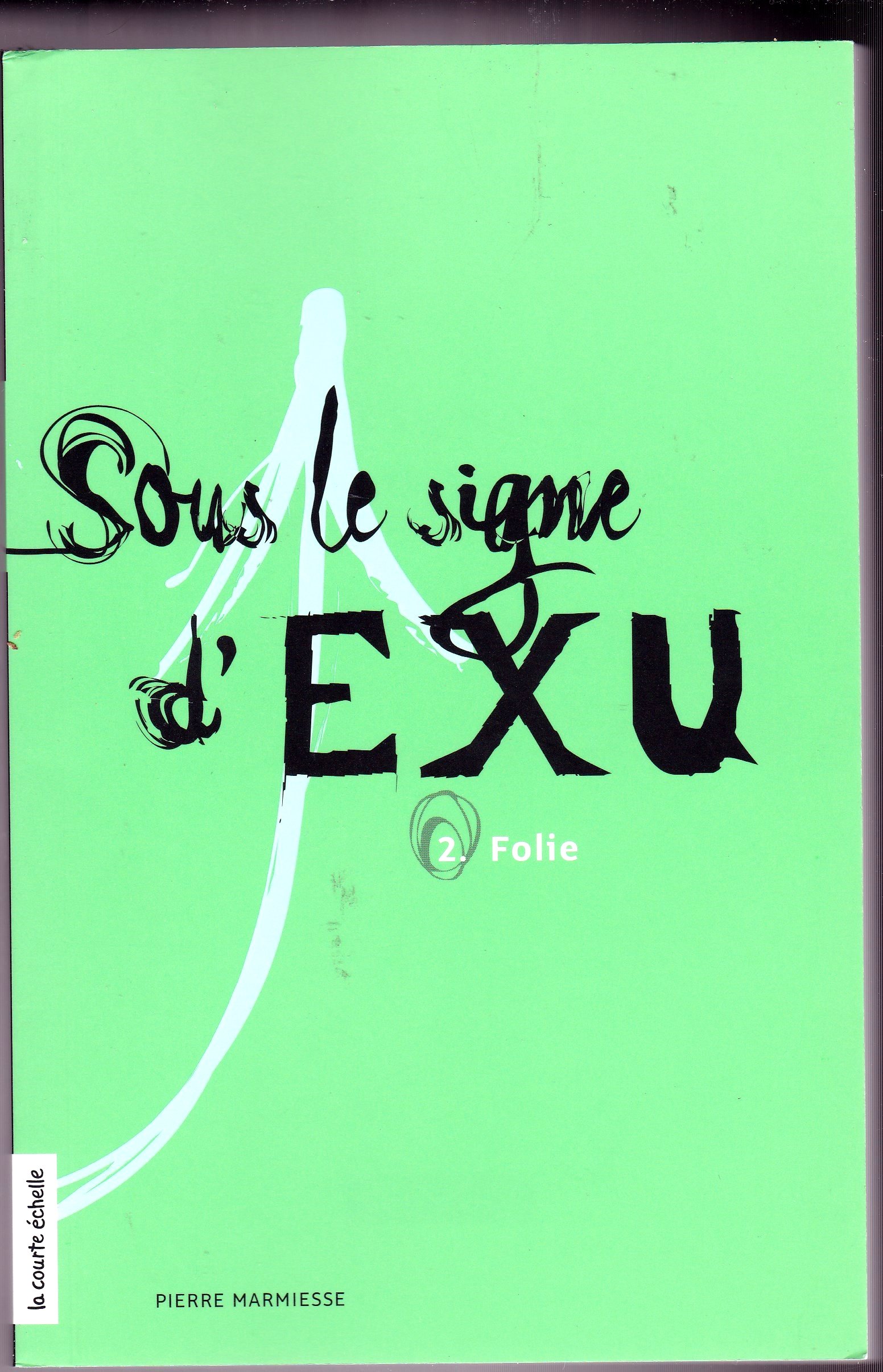 SOUS LE SIGNE D'EXU T02 MARMIESSE, PIERRE