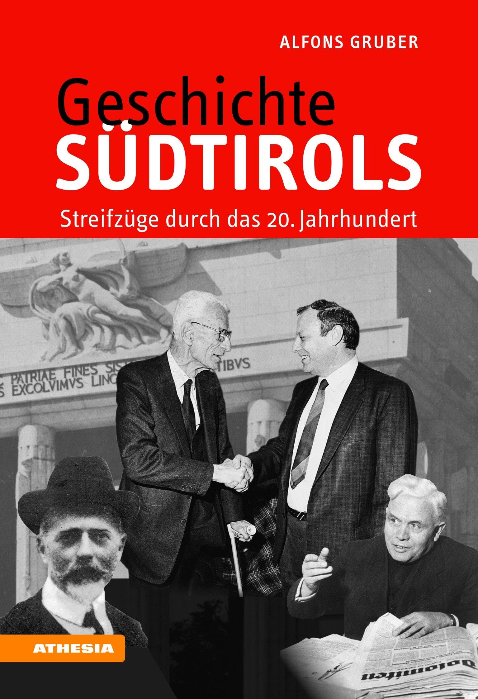 Geschichte Südtirols: Streifzüge durch das 20. Jahrhundert