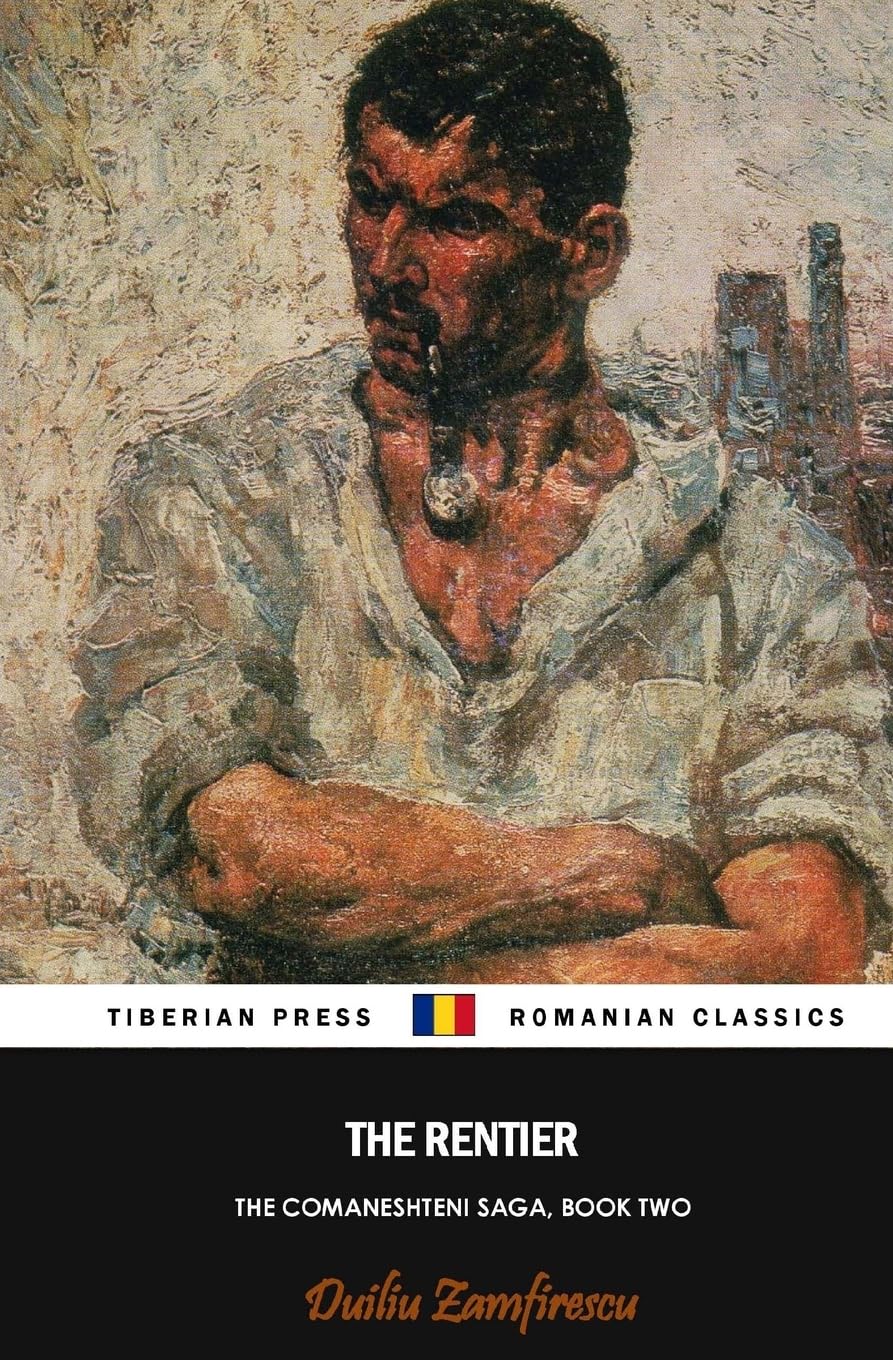 The Rentier: Volume 2 (The Comaneshteni Saga)
