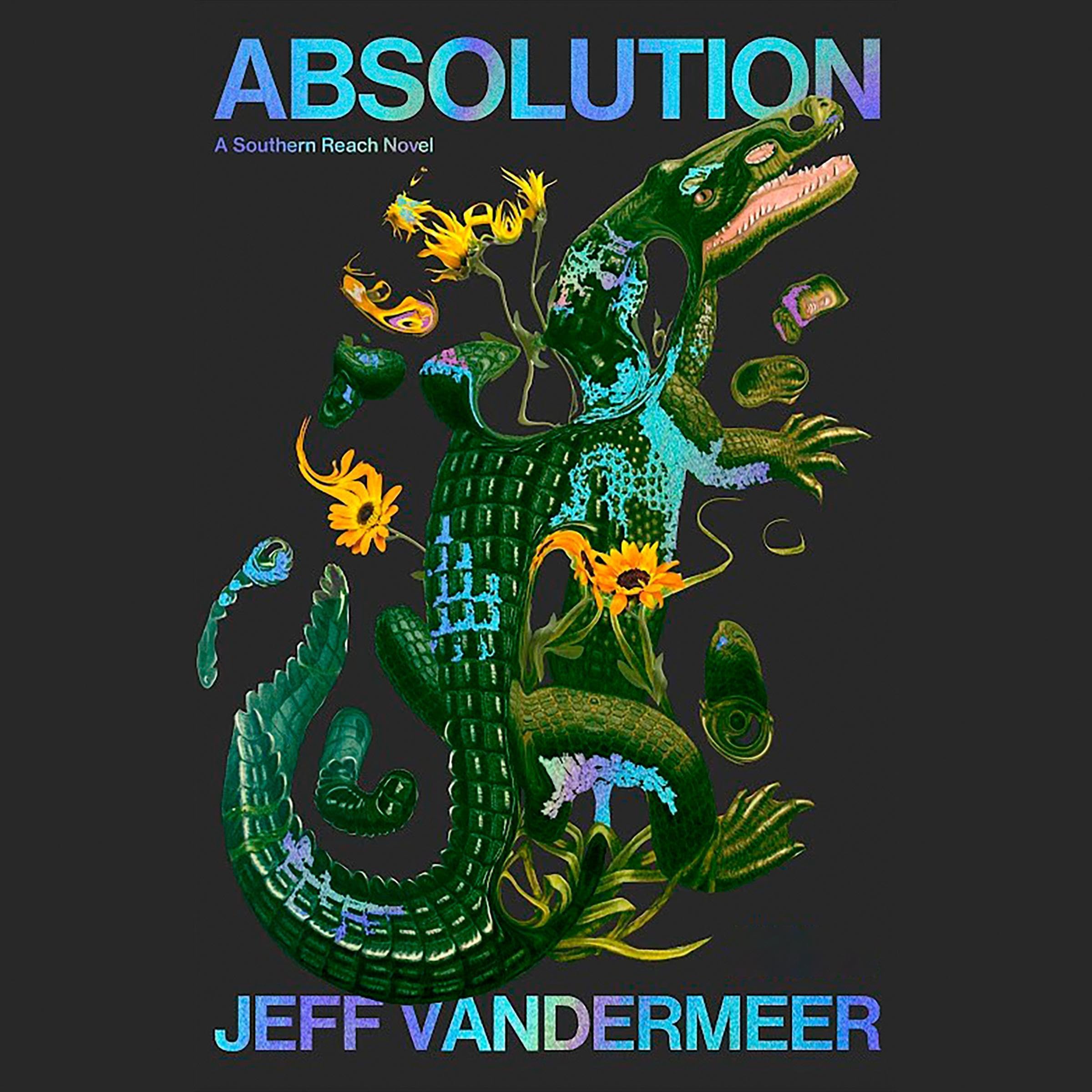Cover art for Absolution: A Southern Reach Novel