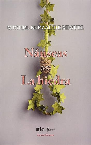 Náuseas - La hiedra