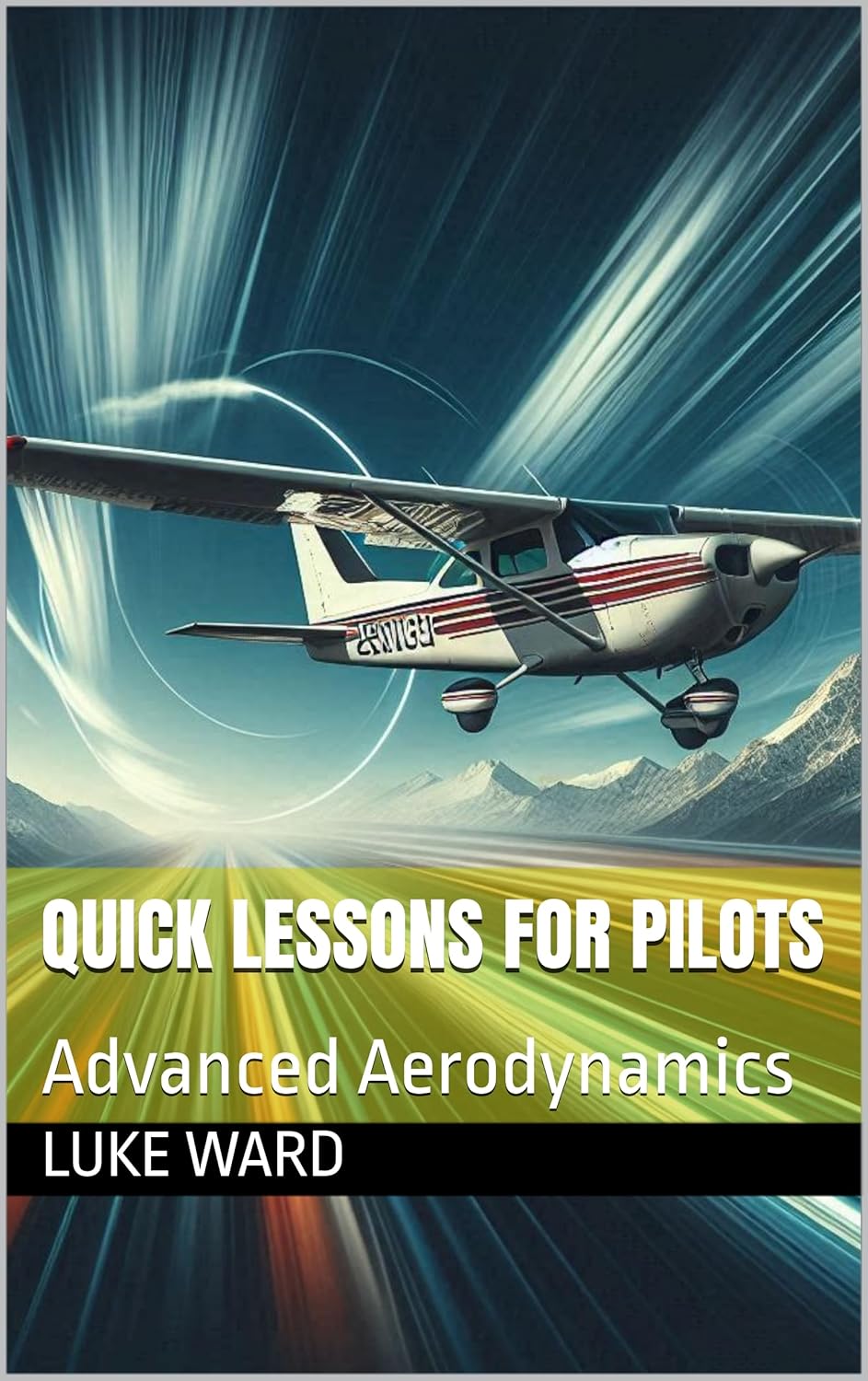 Quick Lessons for Pilots: Advanced Aerodynamics, Ward, Luke, eBook ...