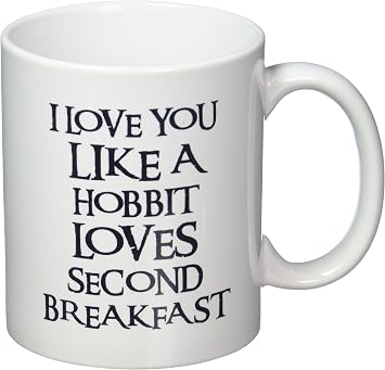 I love you Like A Hobbit Loves Second Breakfast 11 Ounces Coffee Mug Willcallyou