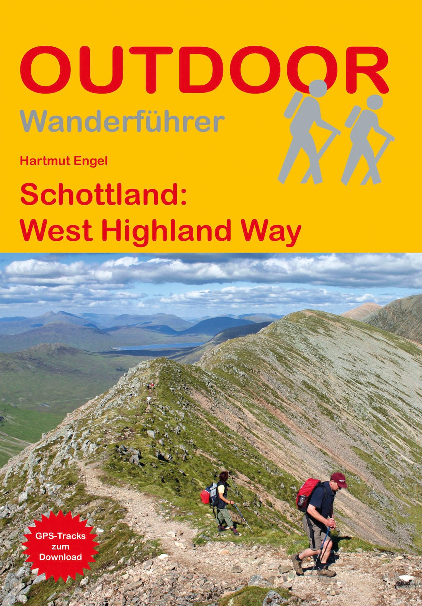 Schottland: West Highland Way: Unterwegs auf dem Fernwanderweg: Wanderrouten, Wegbeschreibung, Reise-Infos und GPS-Tracks für die Wanderung (Outdoor Wanderführer)
