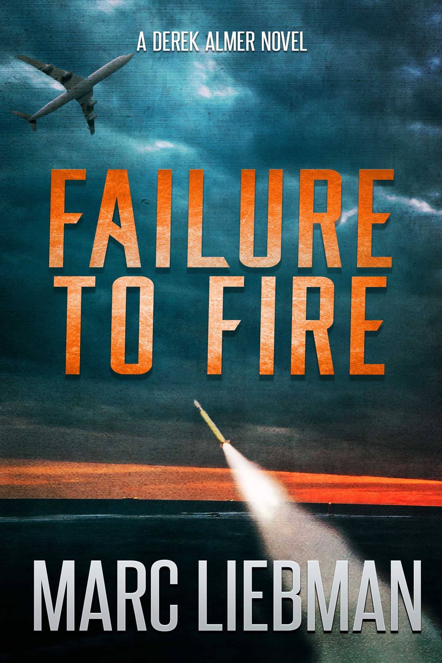 Failure to Fire: Derek Almer Thrillers Book 2