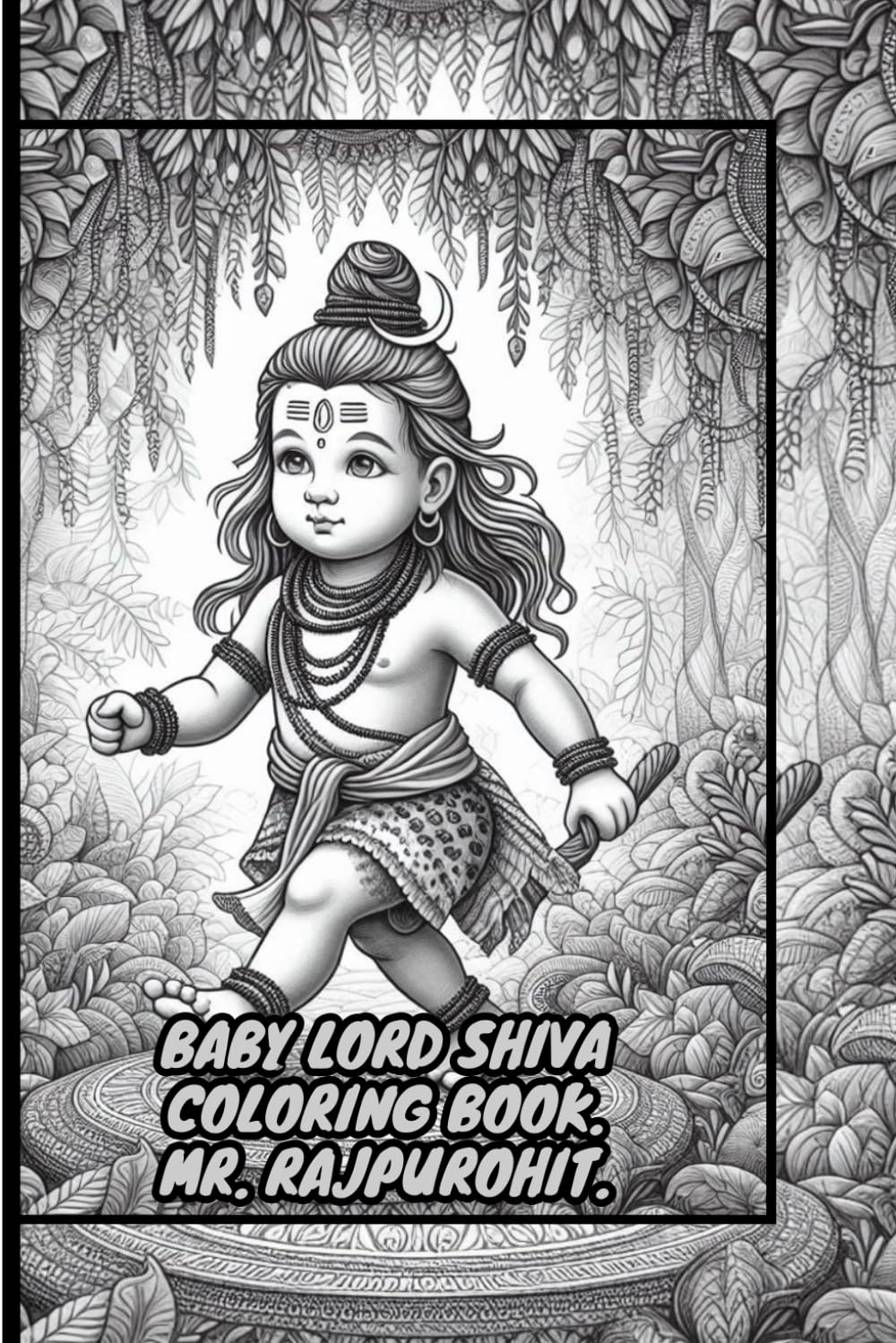 BABY LORD SHIVA COLORING BOOK.
