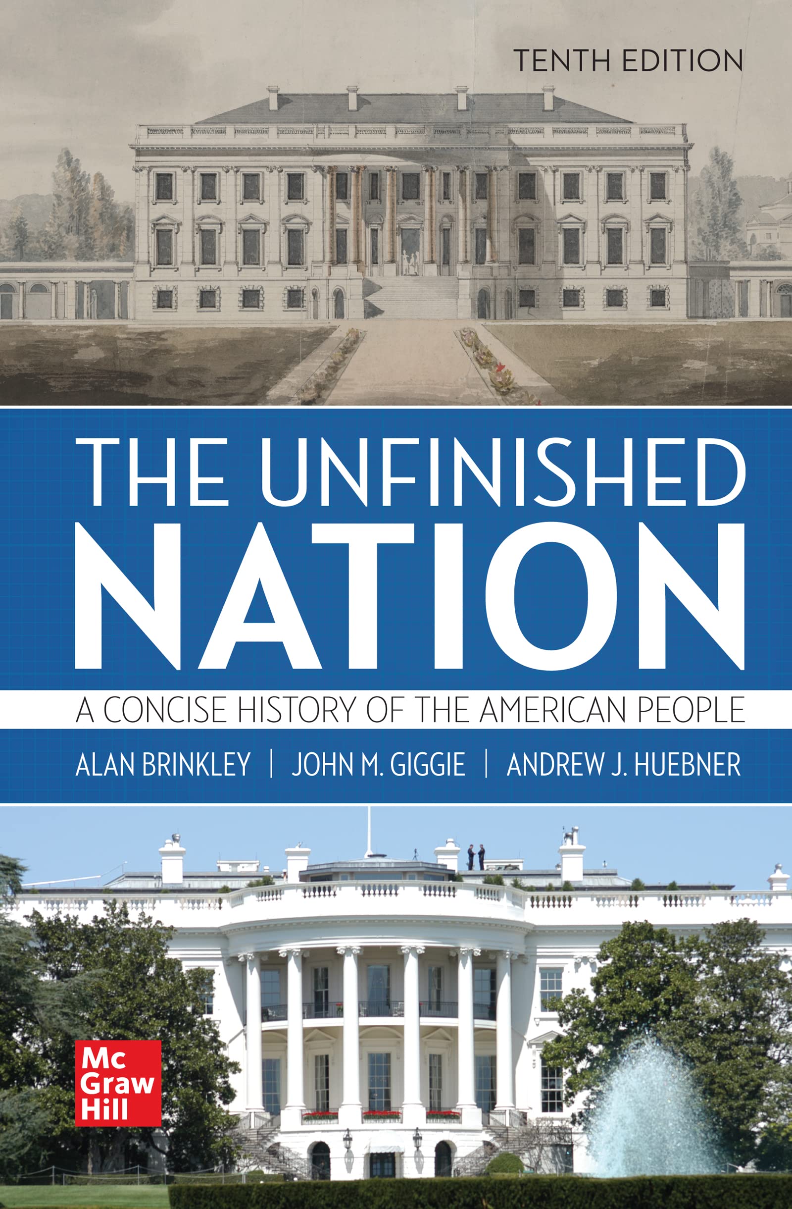 The Unfinished Nation: A Concise History of the American People