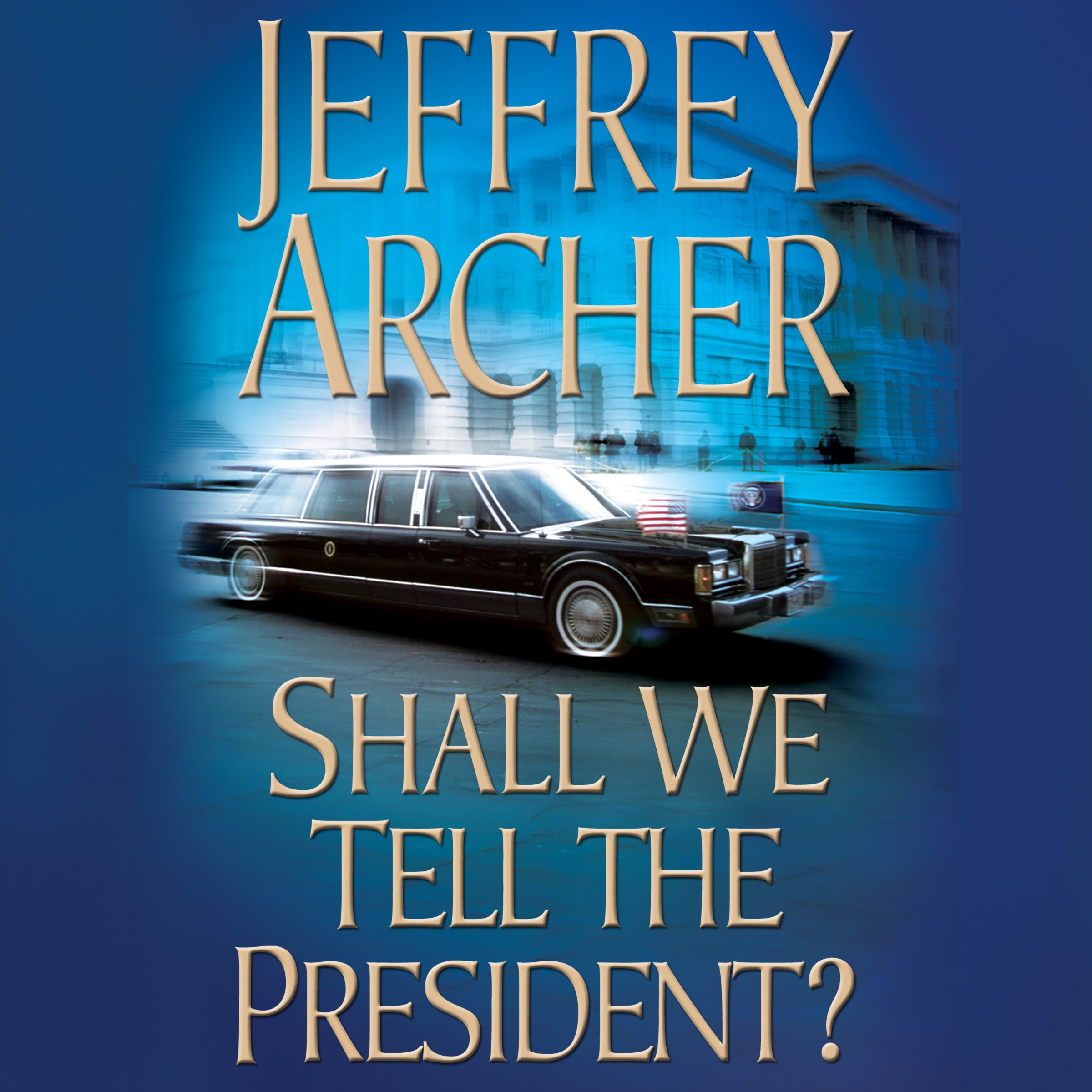 Cover art for Shall We Tell the President?
